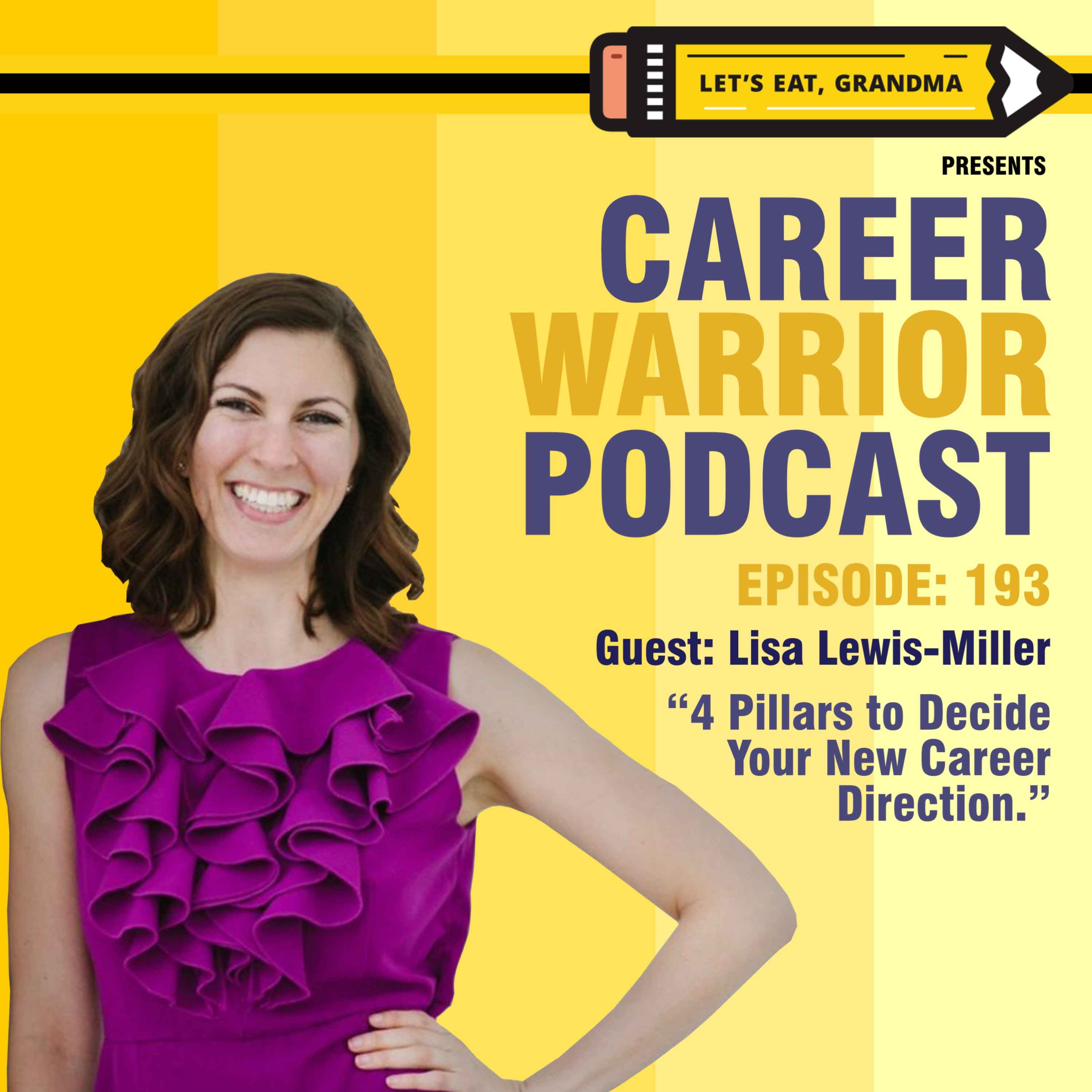 cover art for #193) 4 Pillars to Decide Your New Career Direction | Lisa Lewis-Miller