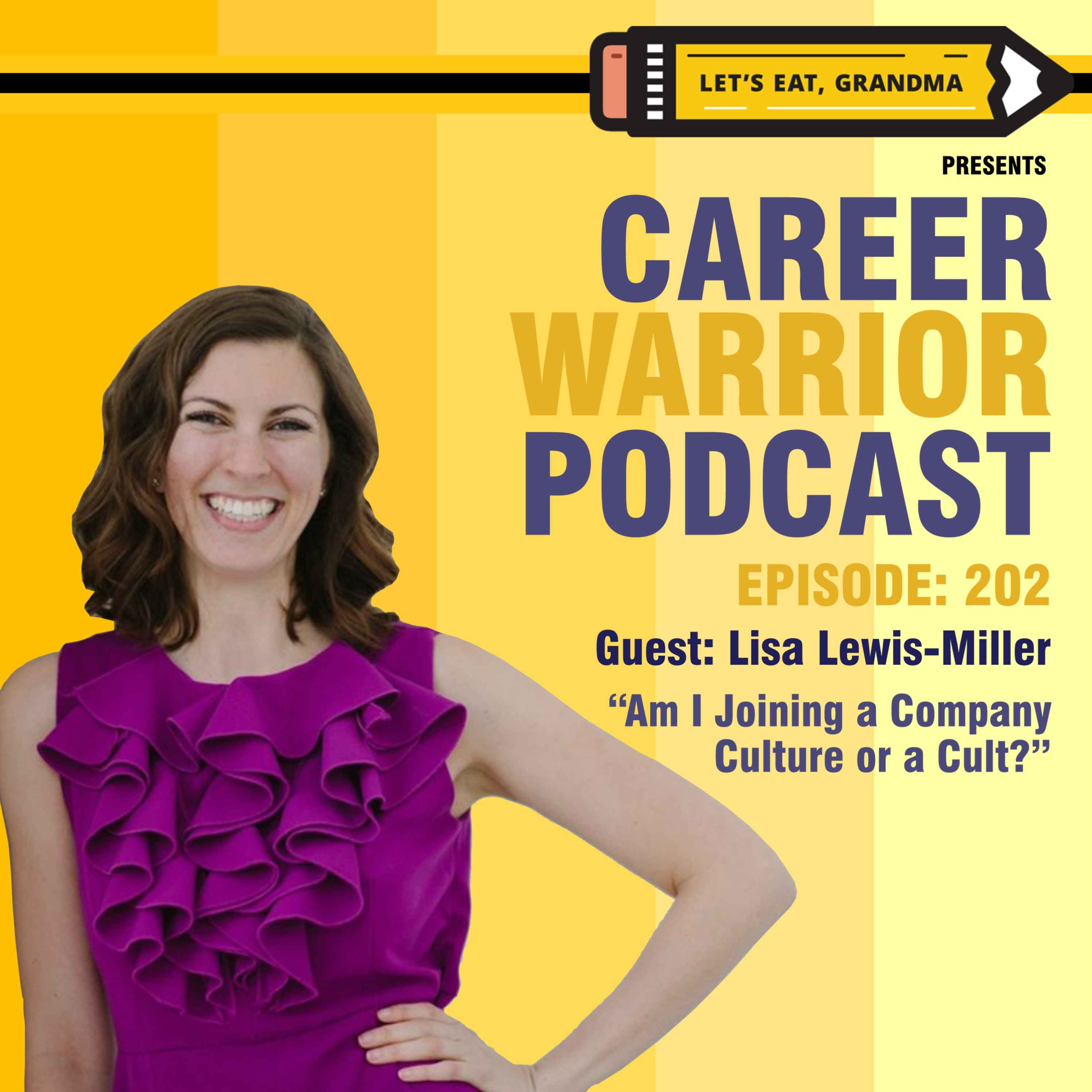 #202) Am I Joining a Company Culture or a Cult? | Lisa Lewis-Miller