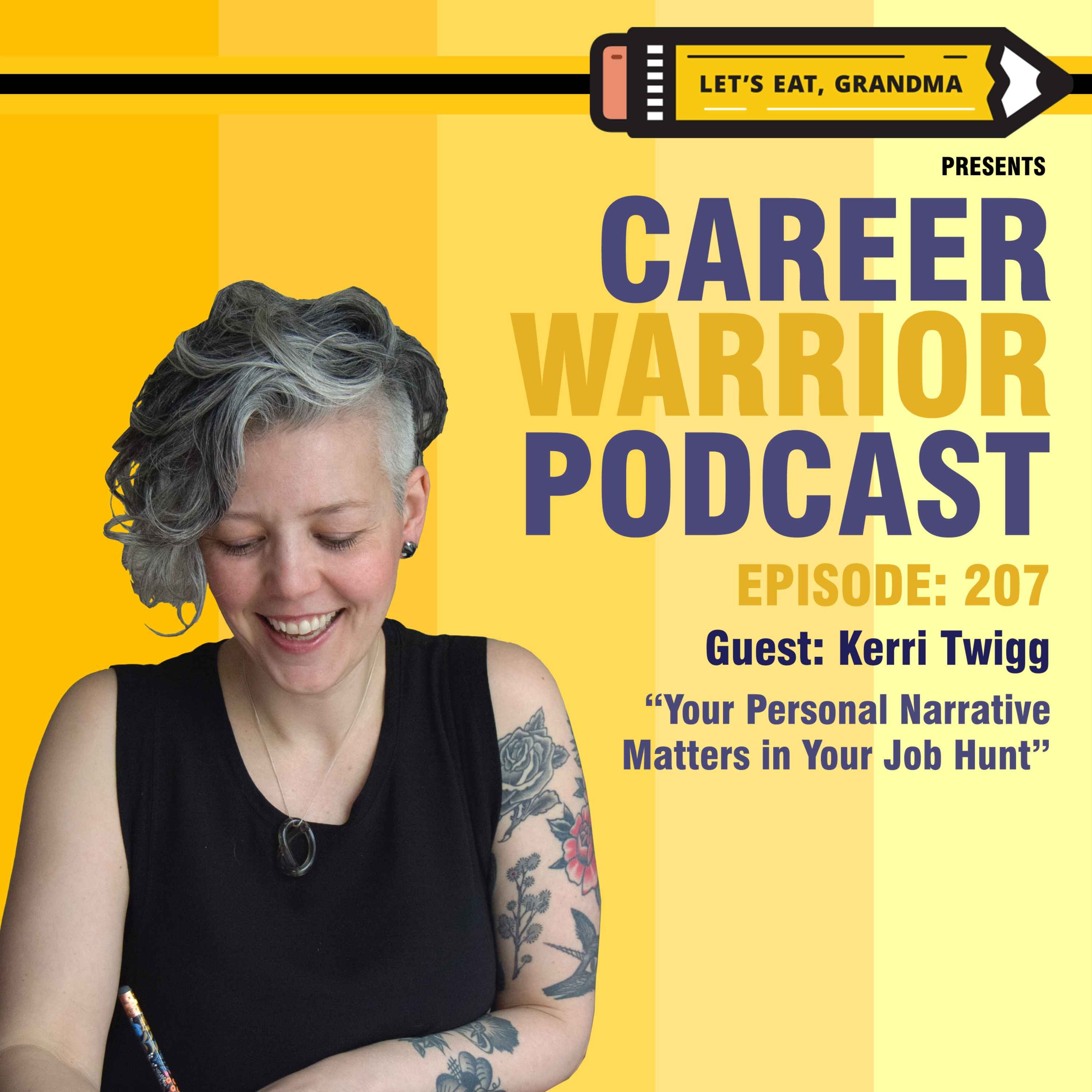 cover art for #207) Your Personal Narrative Matters in Your Job Hunt | Kerri Twigg