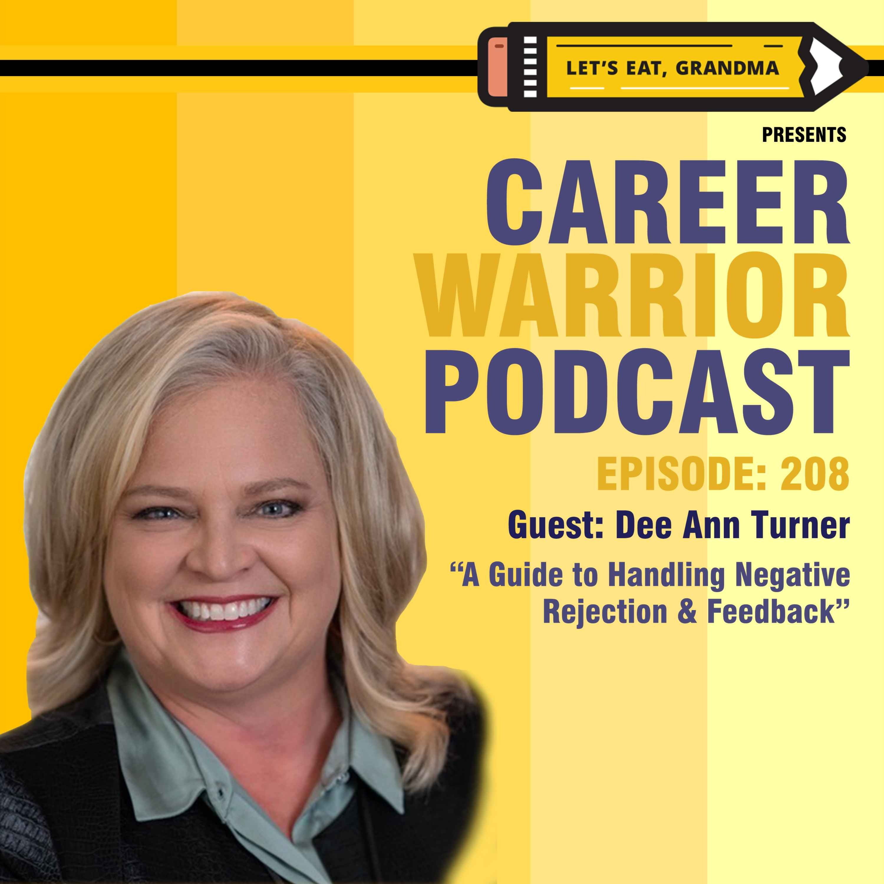 cover art for #208) A Guide to Handling Rejection & Negative Feedback | Dee Ann Turner