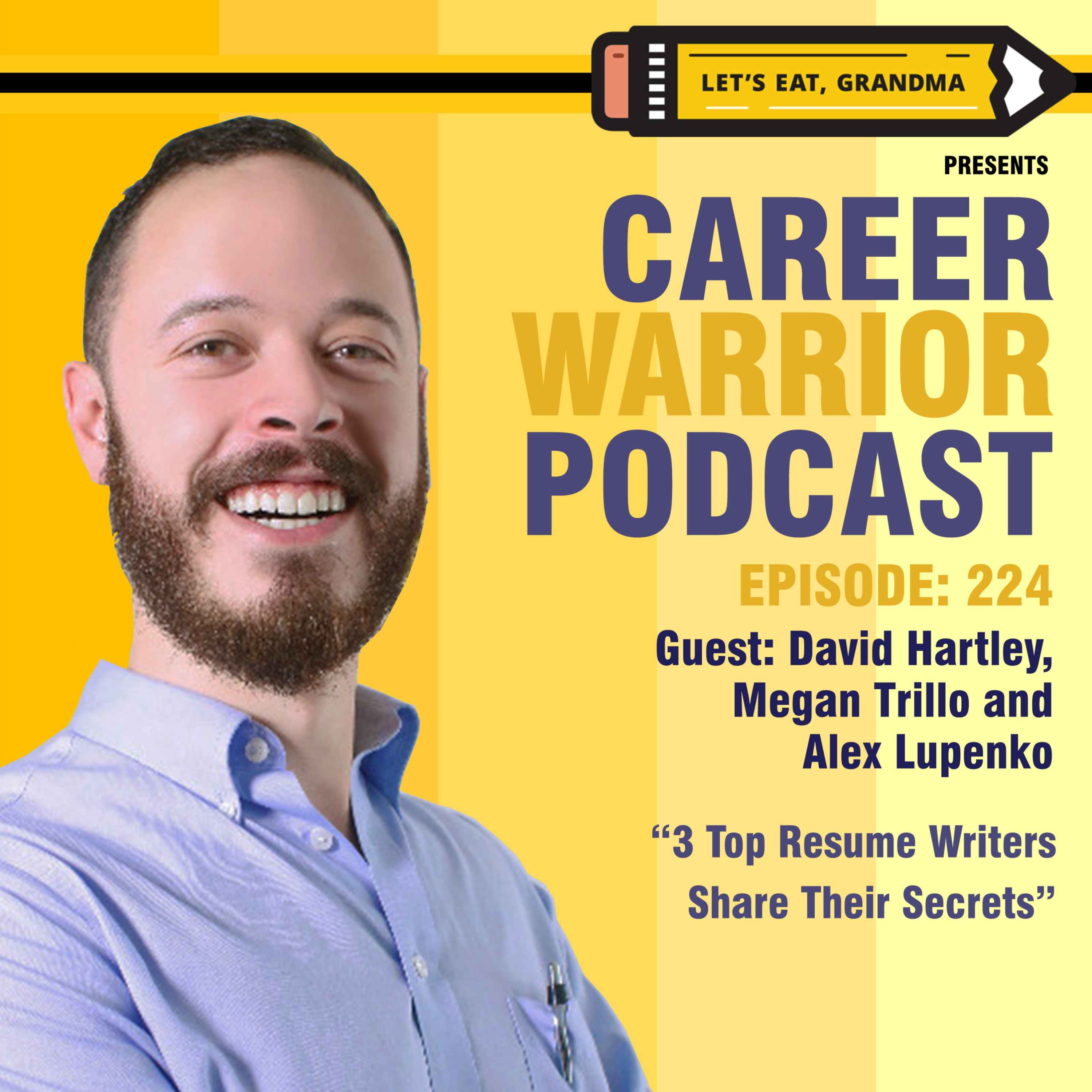 #224) 3 Top Resume Writers Share Their Secrets