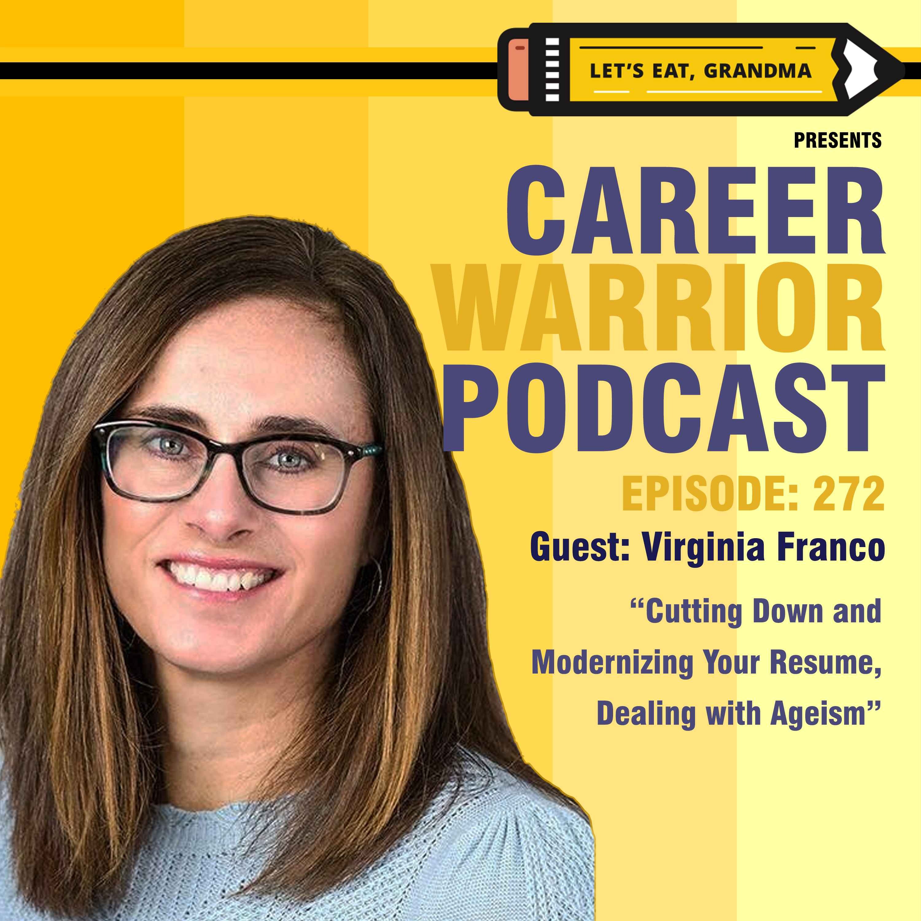 #272) Cutting Down and Modernizing Your Resume, Dealing with Ageism | Virginia Franco