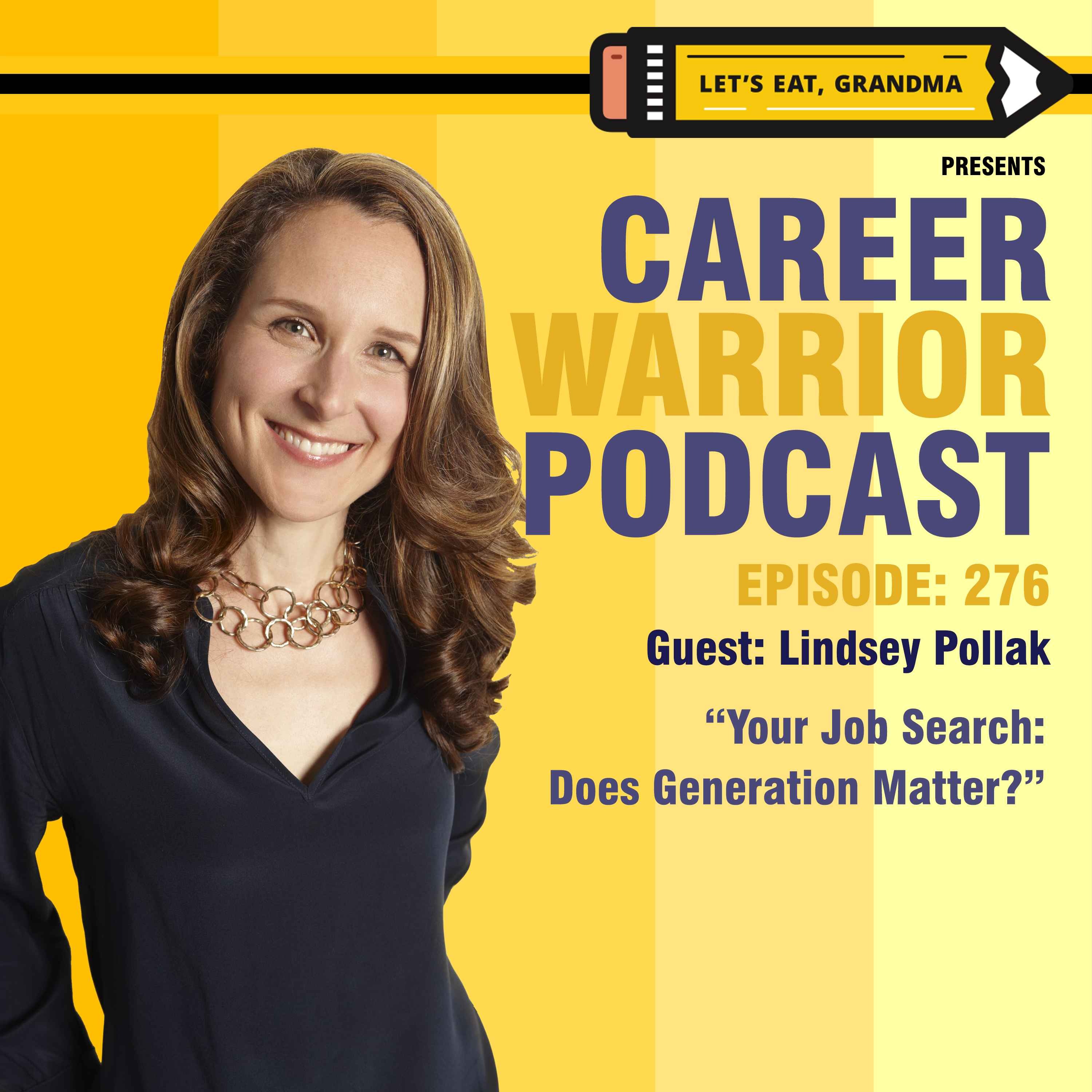  #276) Your Job Search: Does Generation Matter? | Lindsey Pollak