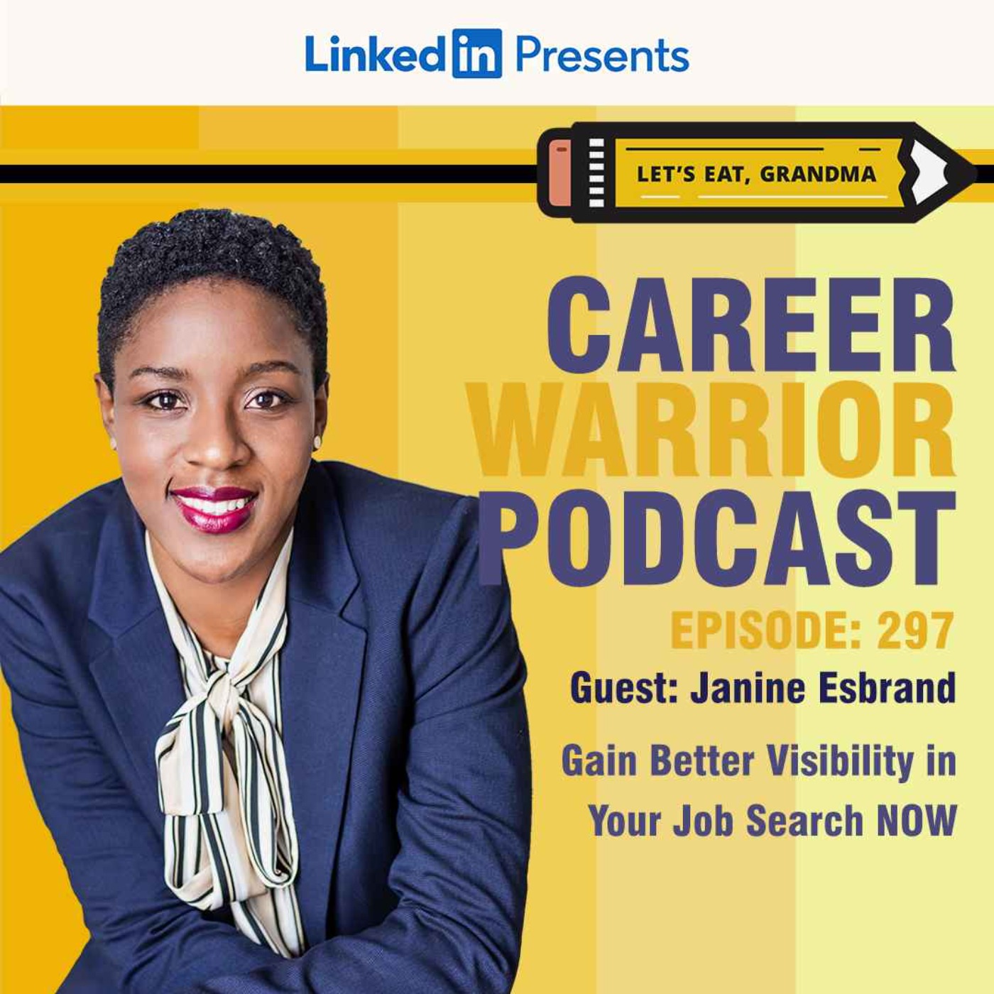  #297) Gain Better Visibility in Your Job Search NOW | Janine Esbrand