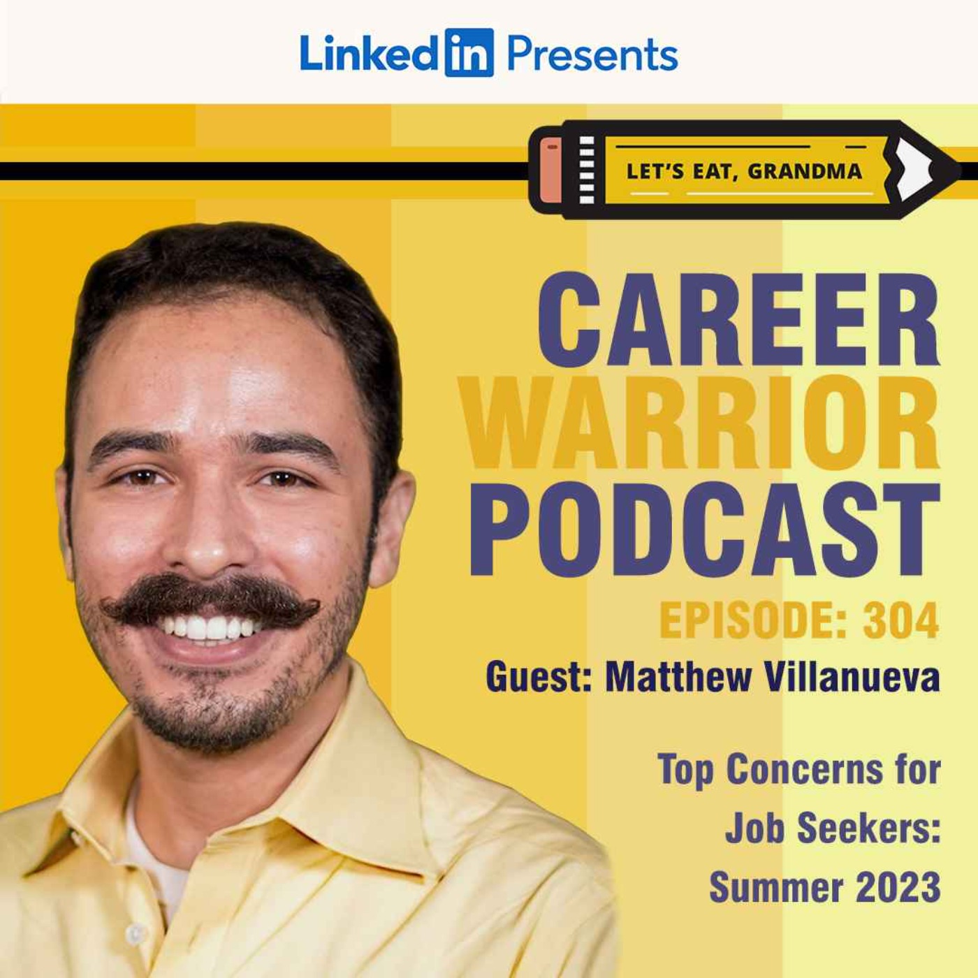 #304) Top Concerns for Job Seekers: Summer 2023