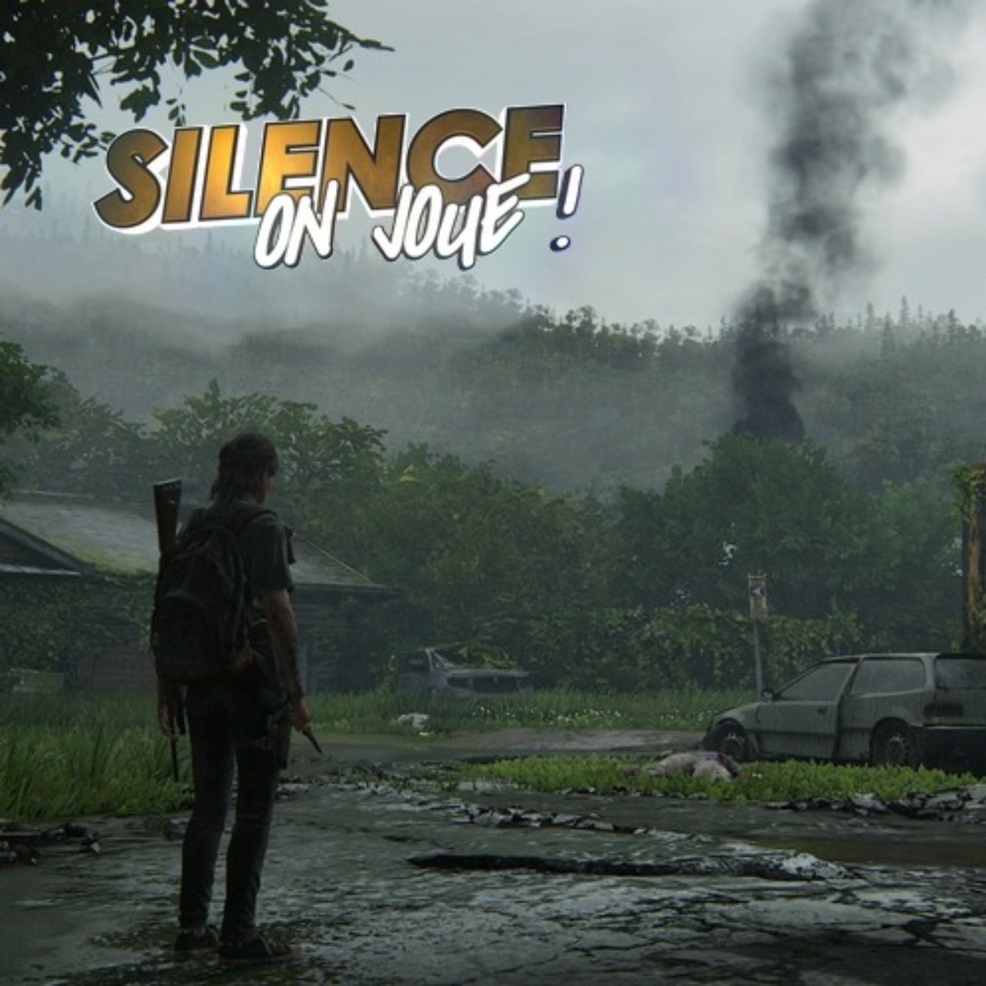 Silence on joue ! Spécial «The Last of Us : part II» - podcast episode cover