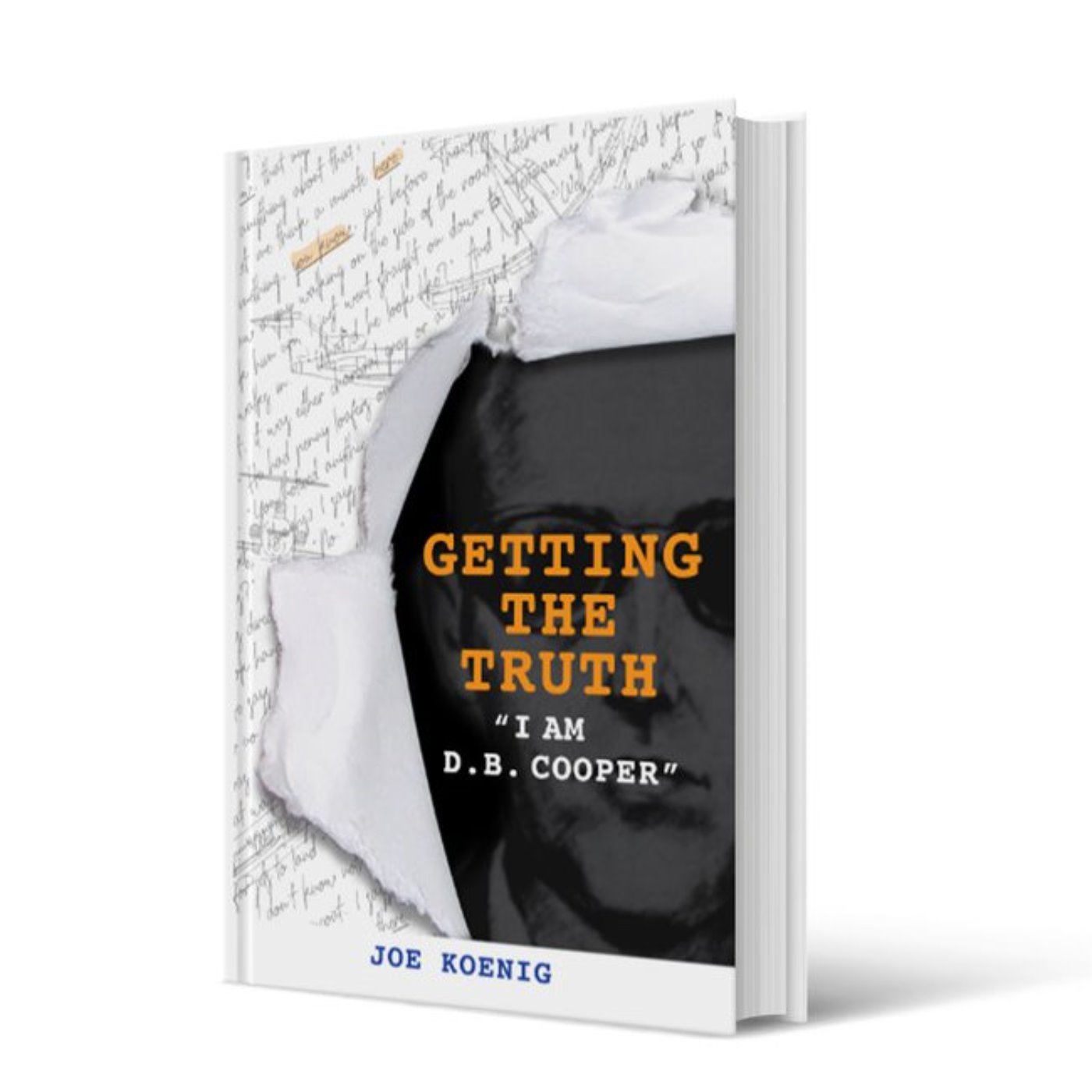 I AM DB COOPER - GETTING THE TRUTH- JOE KOENIG