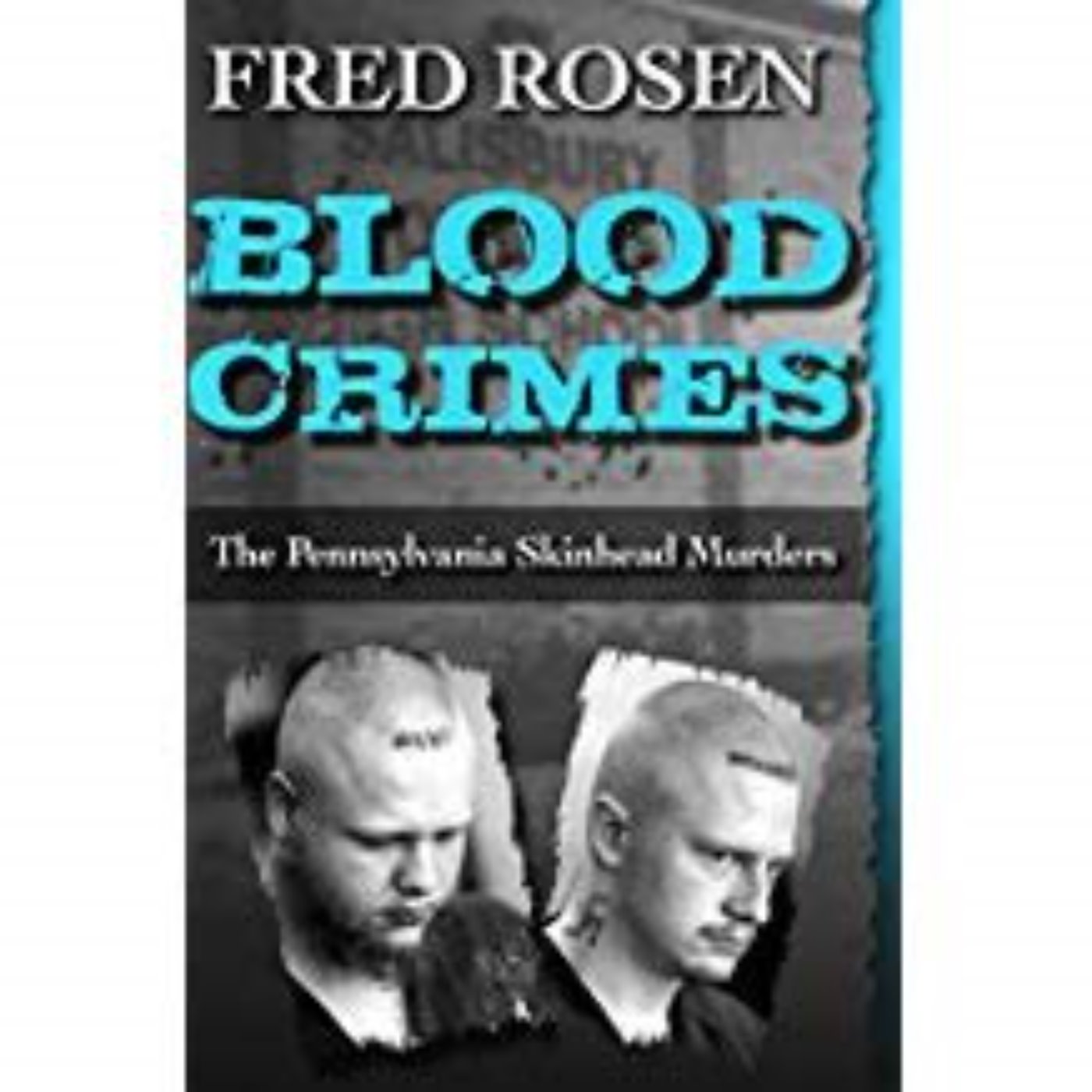 FRED ROSEN - BLOOD CRIMES