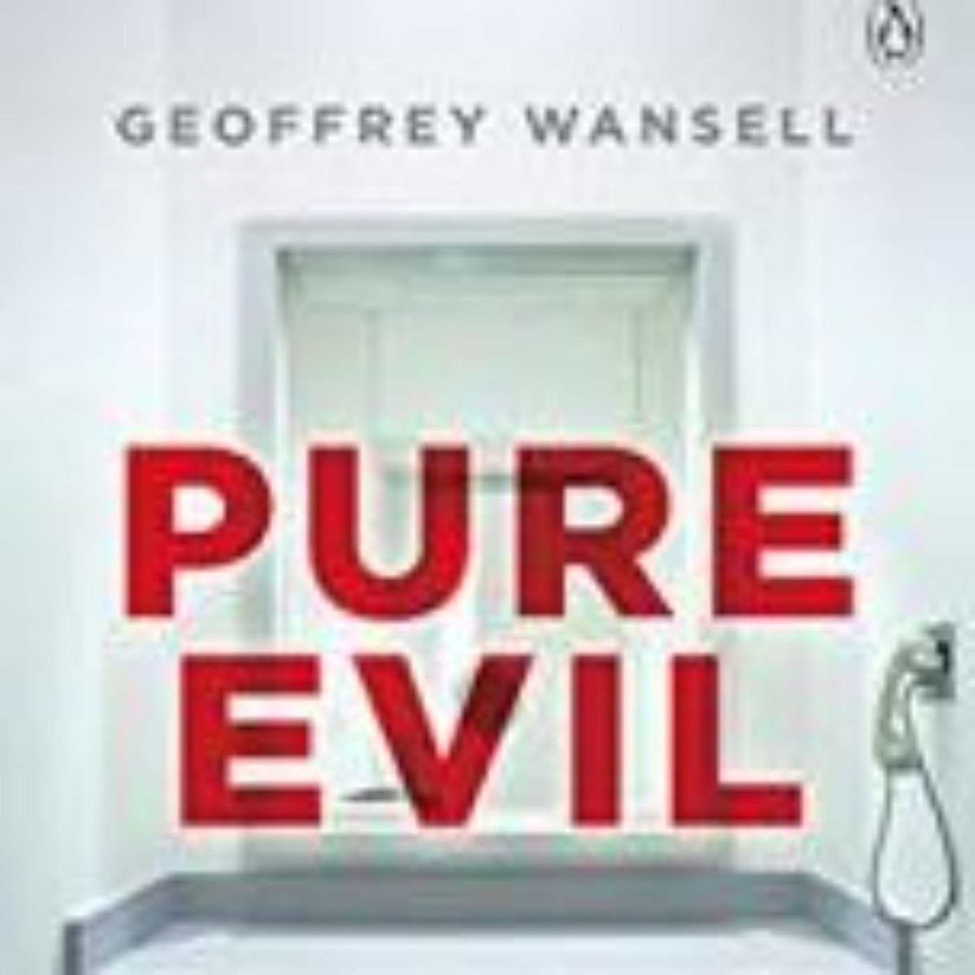 PURE EVIL - GEOFFREY WANSELL