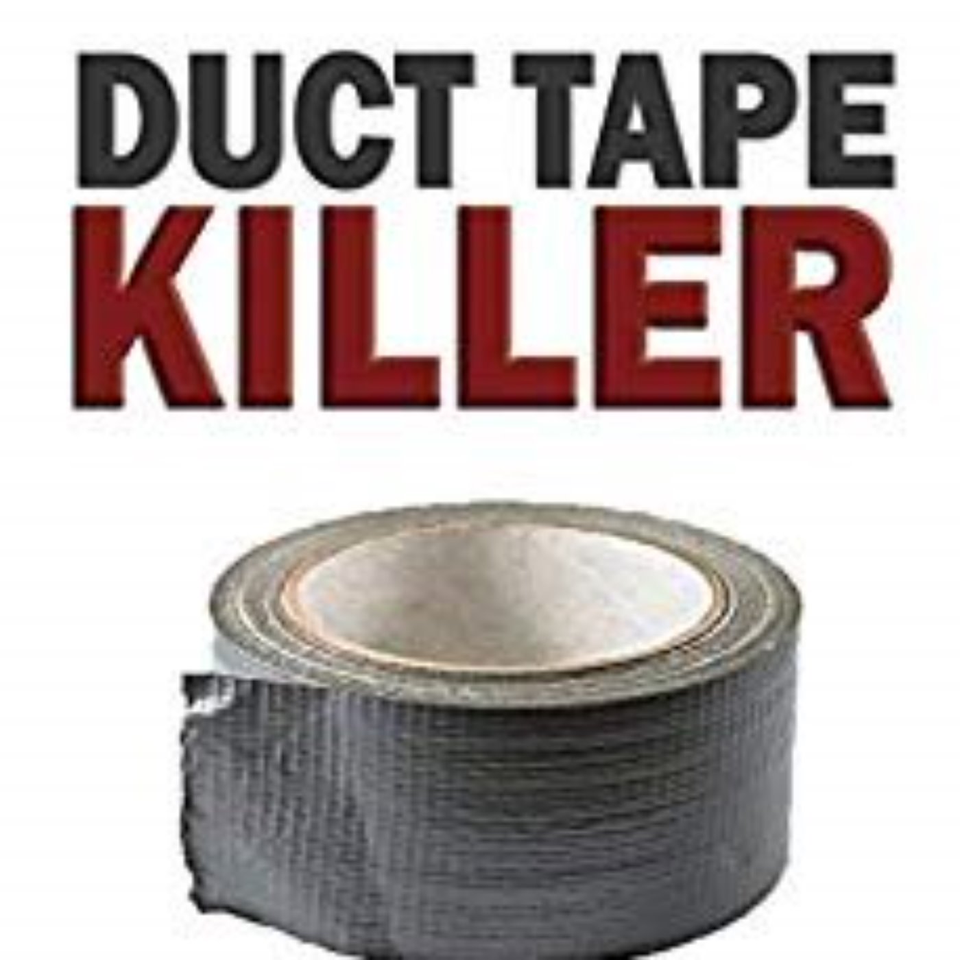 DUCT TAPE KILLER - PHIL &  SANDY HAMMAN 