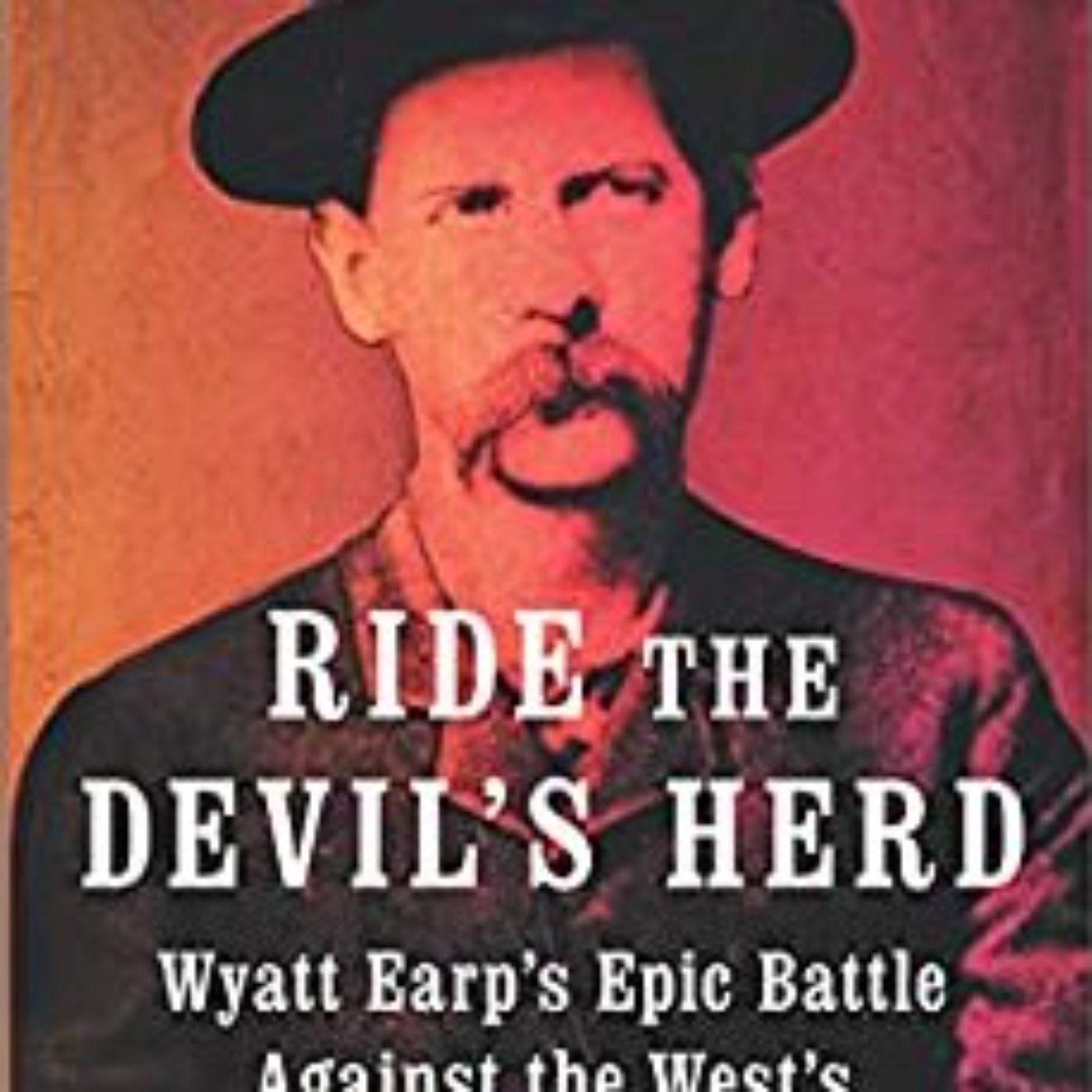 WYATT EARPS EPIC BATTLE - JOHN BOESSENECKER