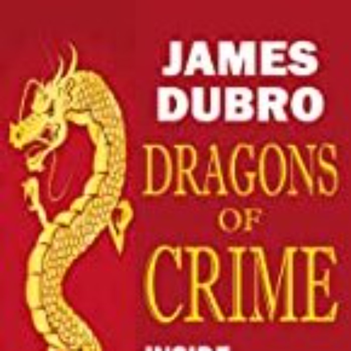 JAMES DUBRO - DRAGONS OF CRIME