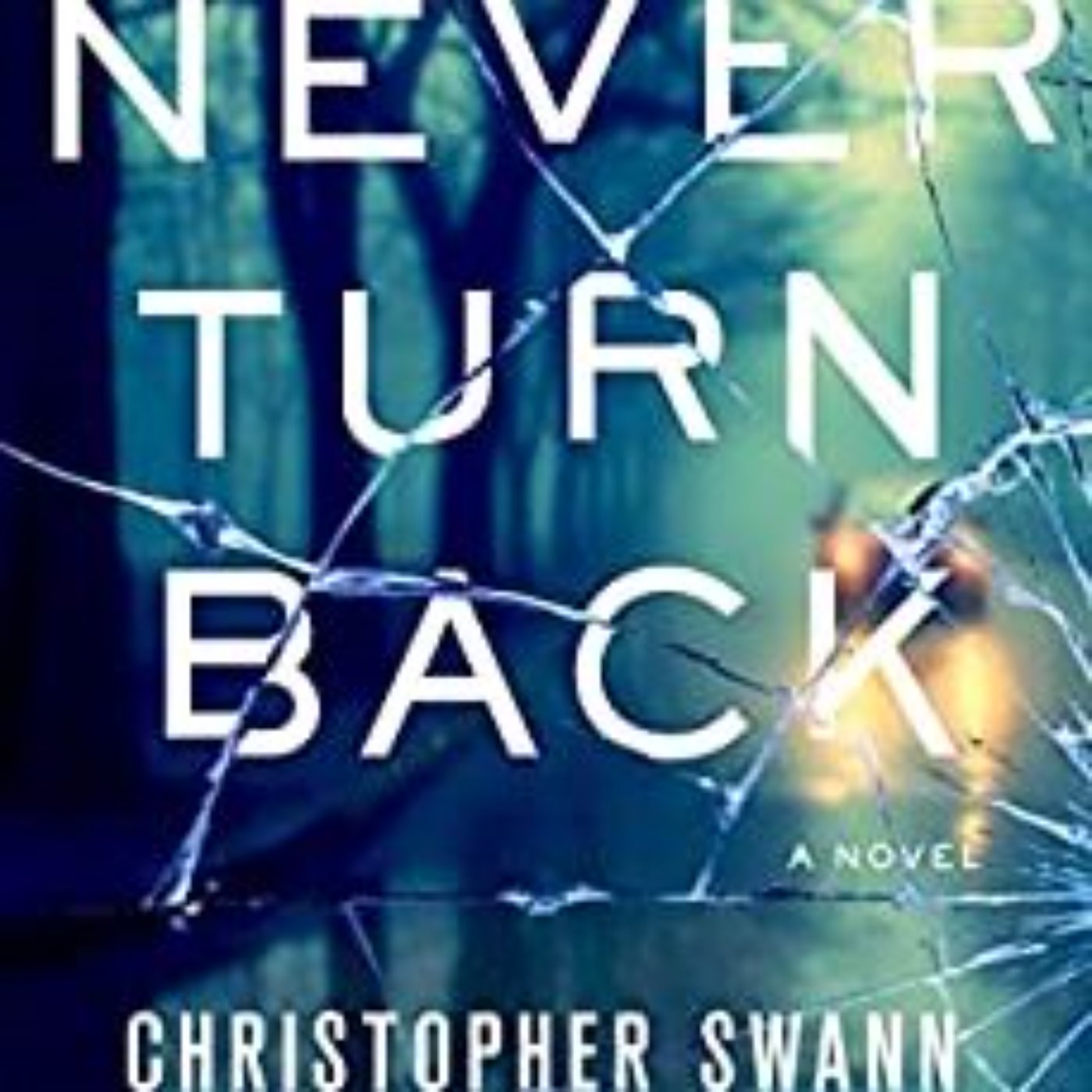 CHRISTOPHER SWANN - NEVER TURN BACK