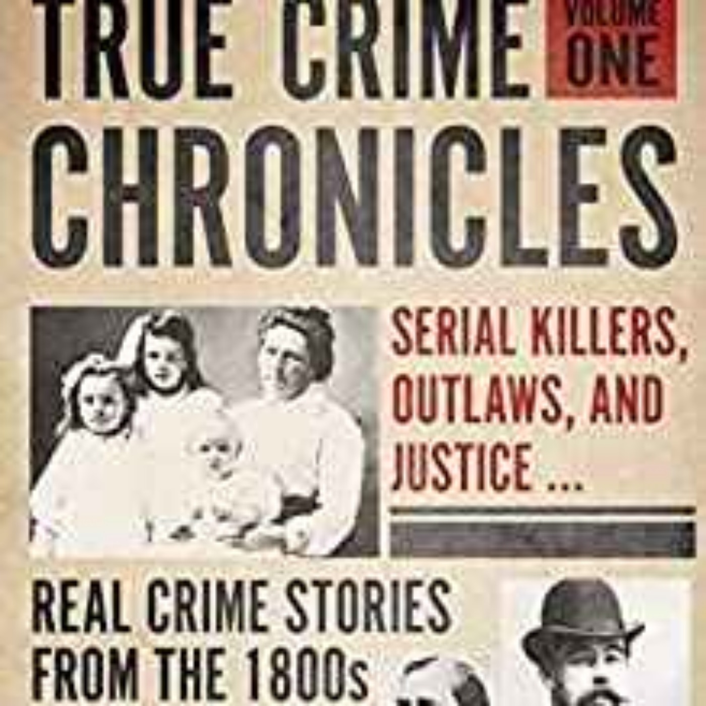 TRUE CRIME CHRONICALS - MIKE ROTHMILLER