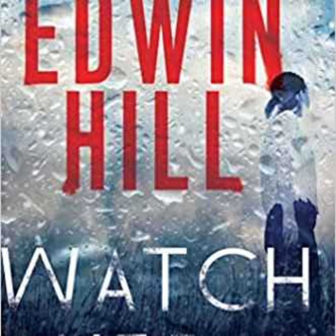 EDWIN HILL - WATCH HER