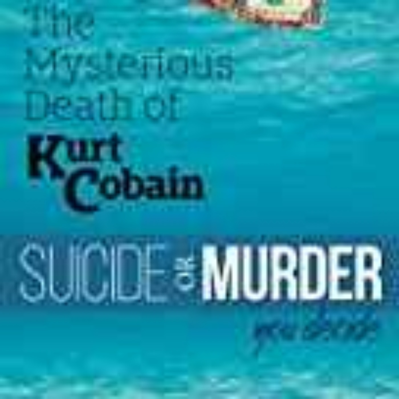 MATTHEW RICHER  - MYSTERIOUS DEATH OF KURT COBAIN #1