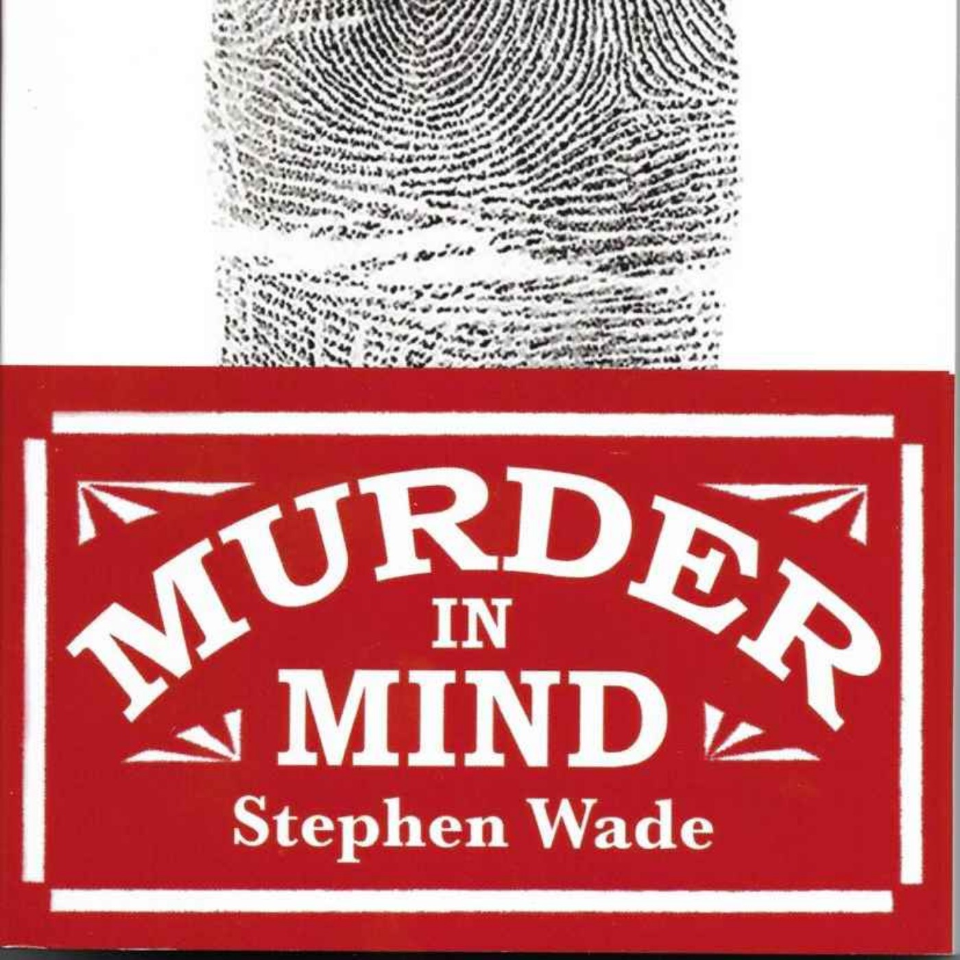 Stephen Wade - Murder in Mind