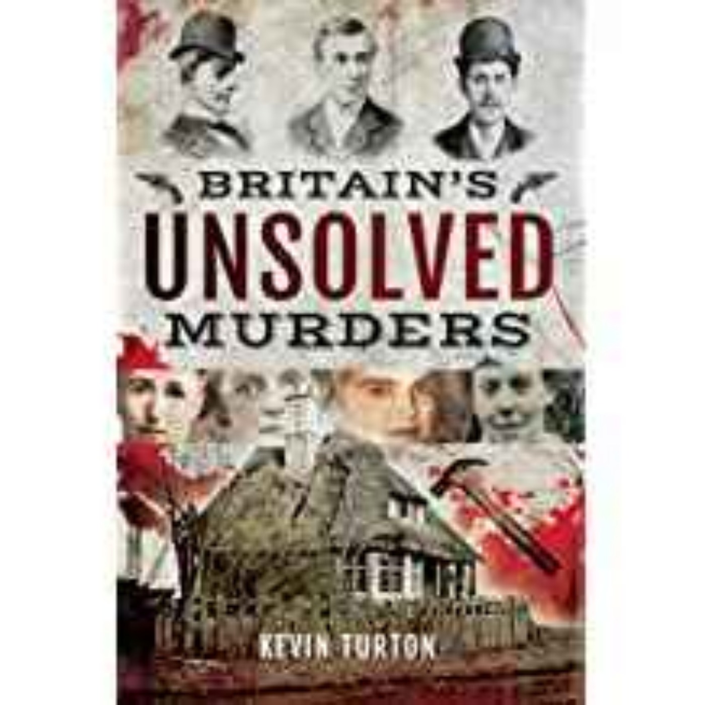 Kevin Turton - Britain's Unsolved Murders