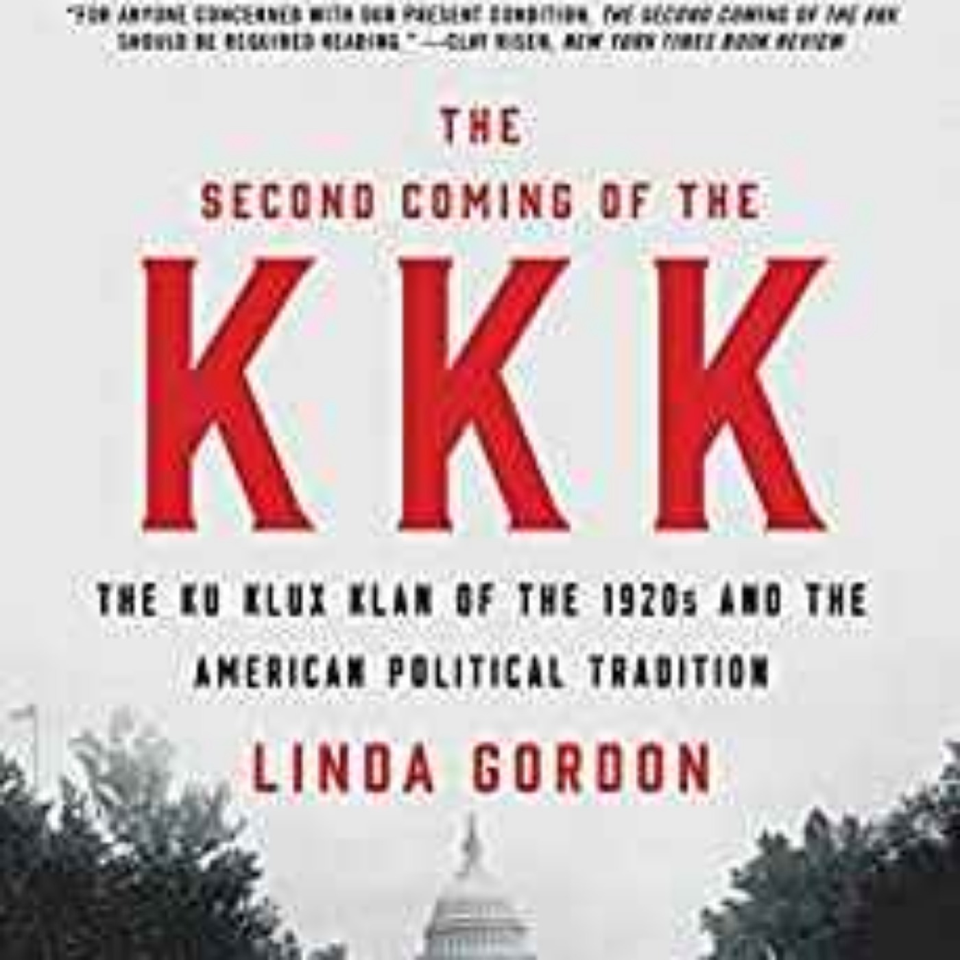 Linda Gordon - The Second Coming of the KKK