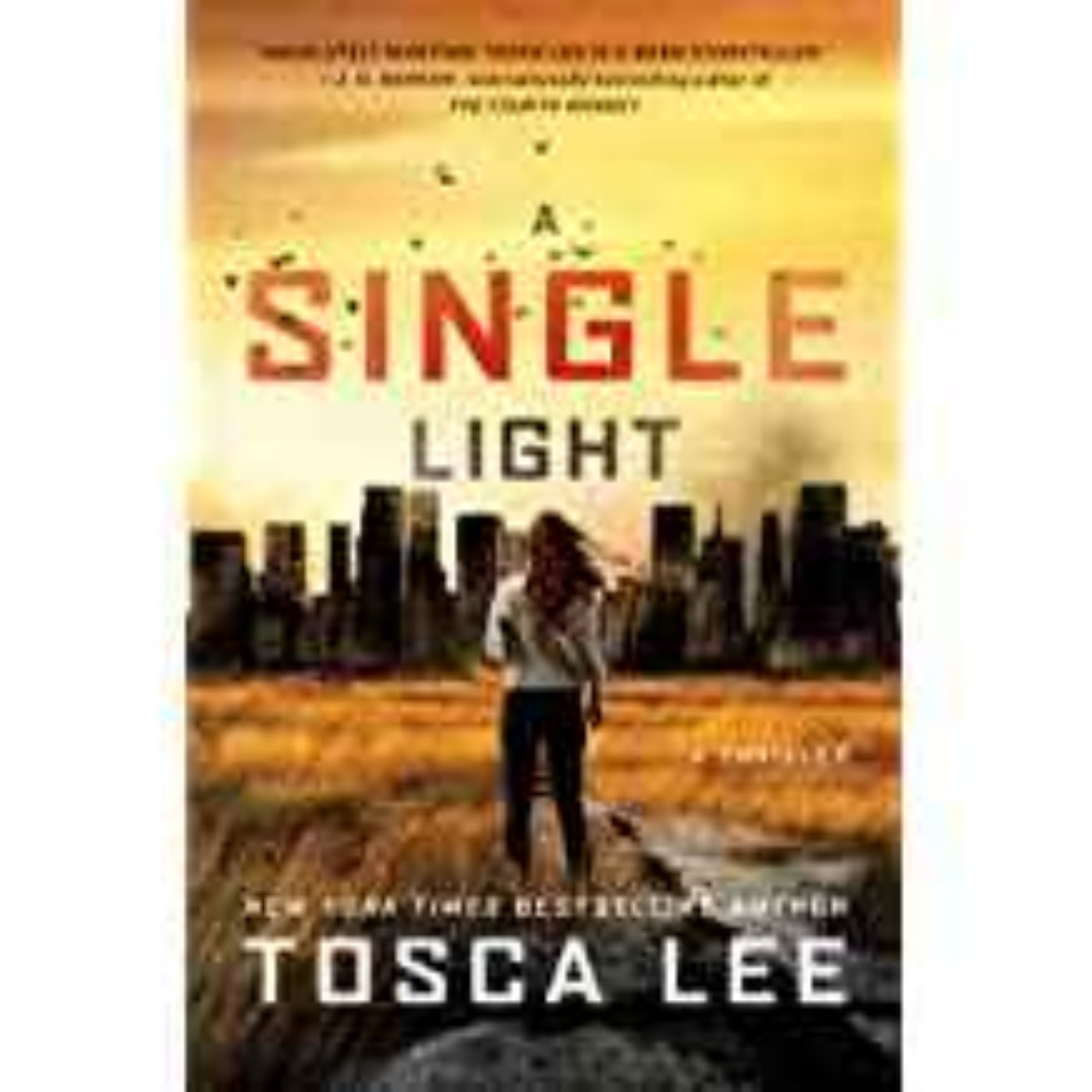 Tosca Lee - A Single Light