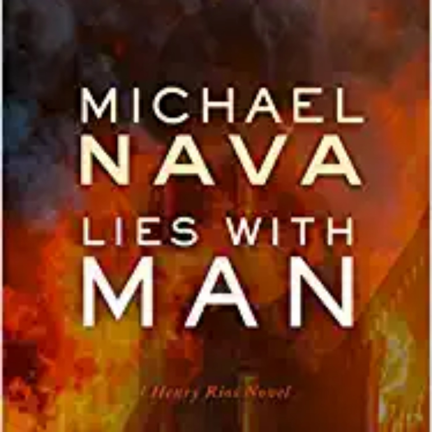 Michael Nava - Lies with Man