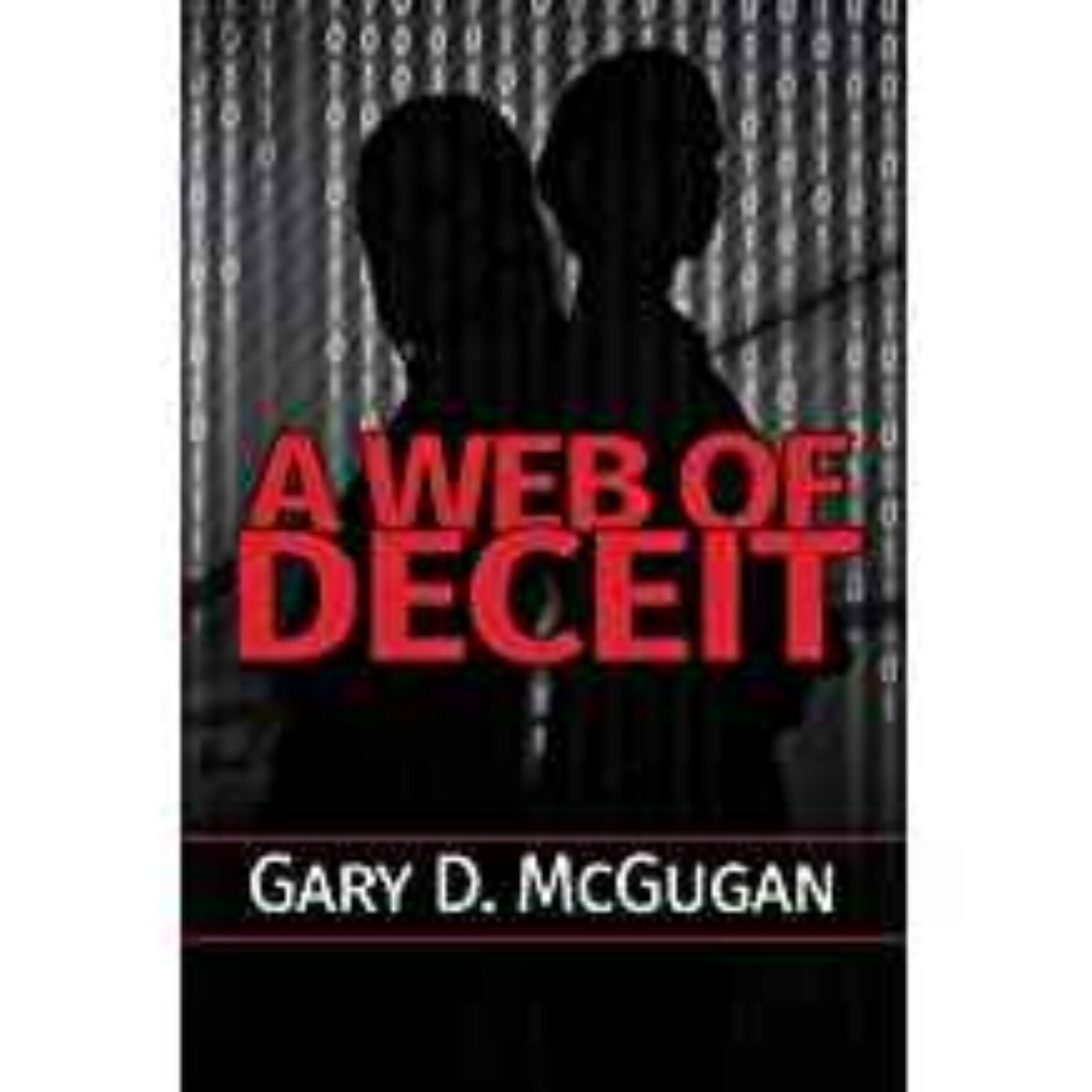 Gary D. McGugan - Web of Deceit