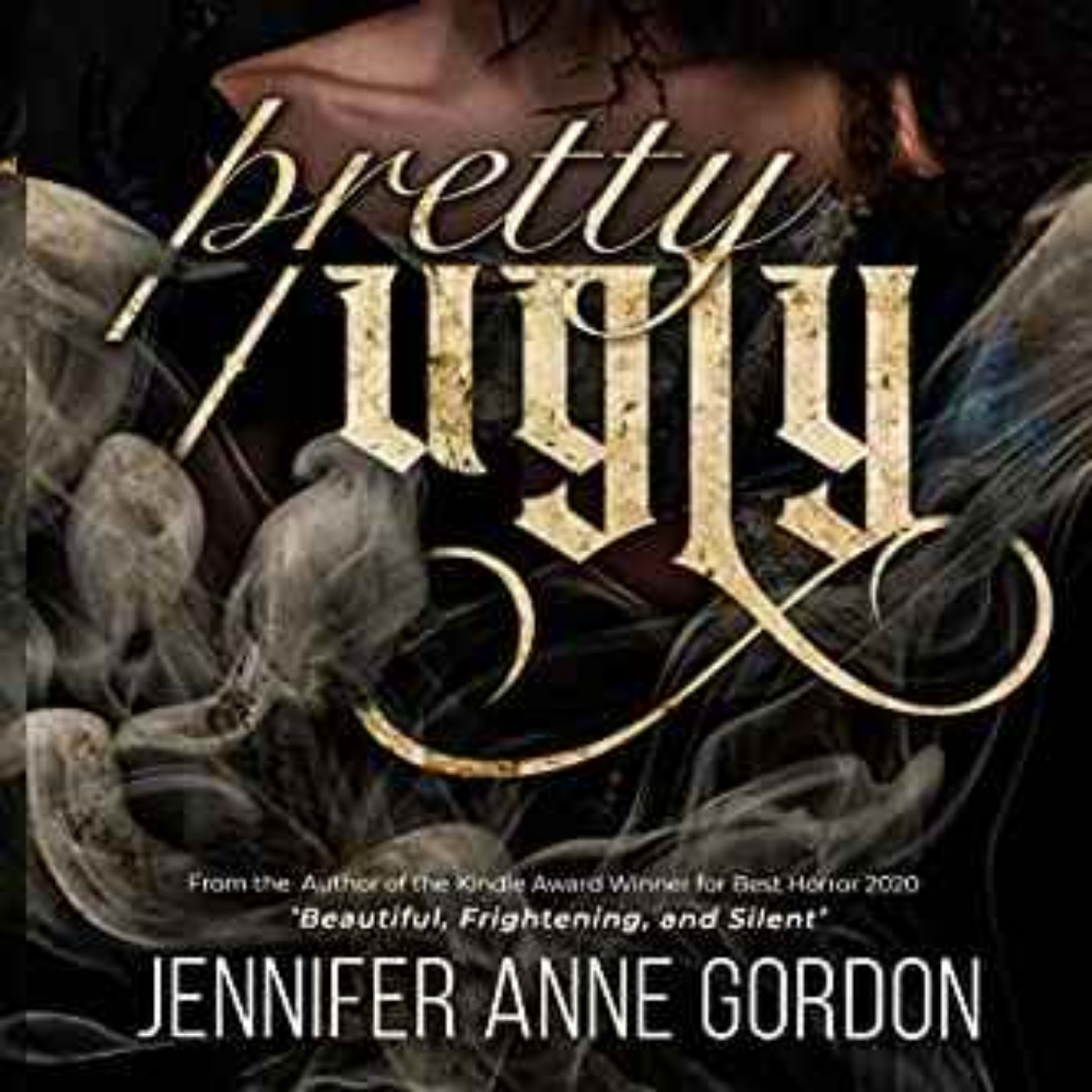 Jennifer Anne Gordon - Pretty/ Ugly