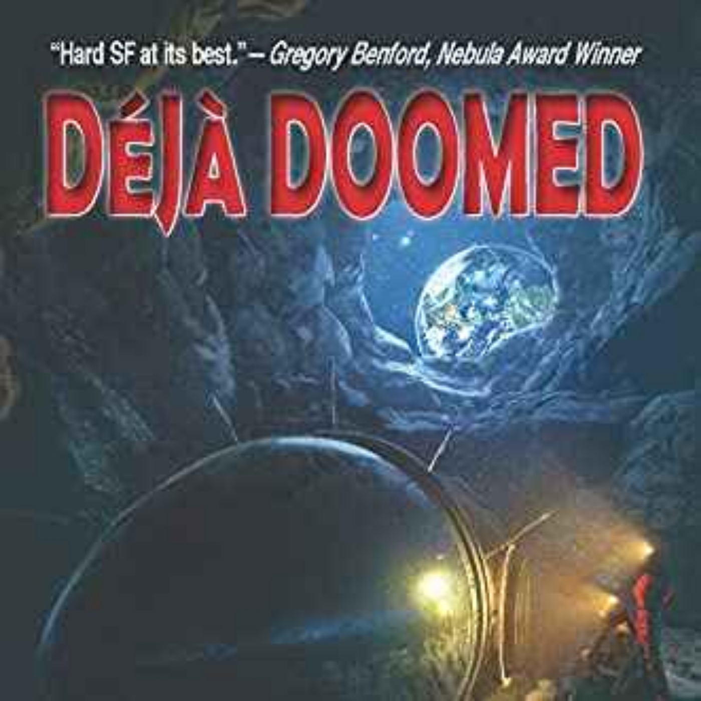 Edward M. Lerner - Deja Doomed