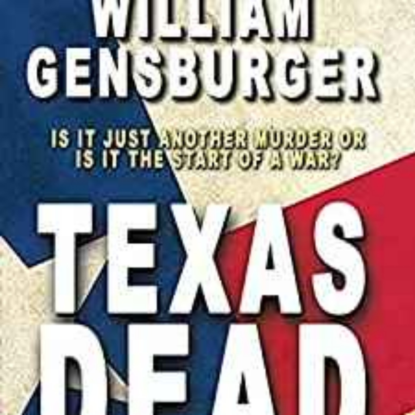 Williams Gensburger - Texas Dead