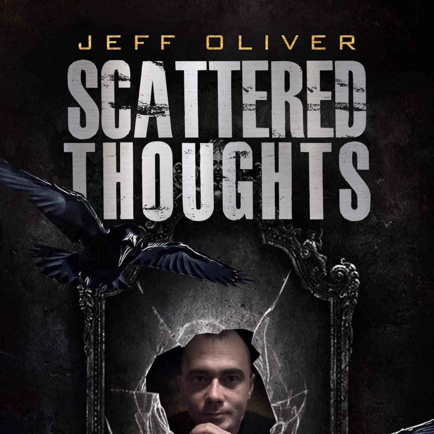 Jeff Oliver - Scattered Thoughts