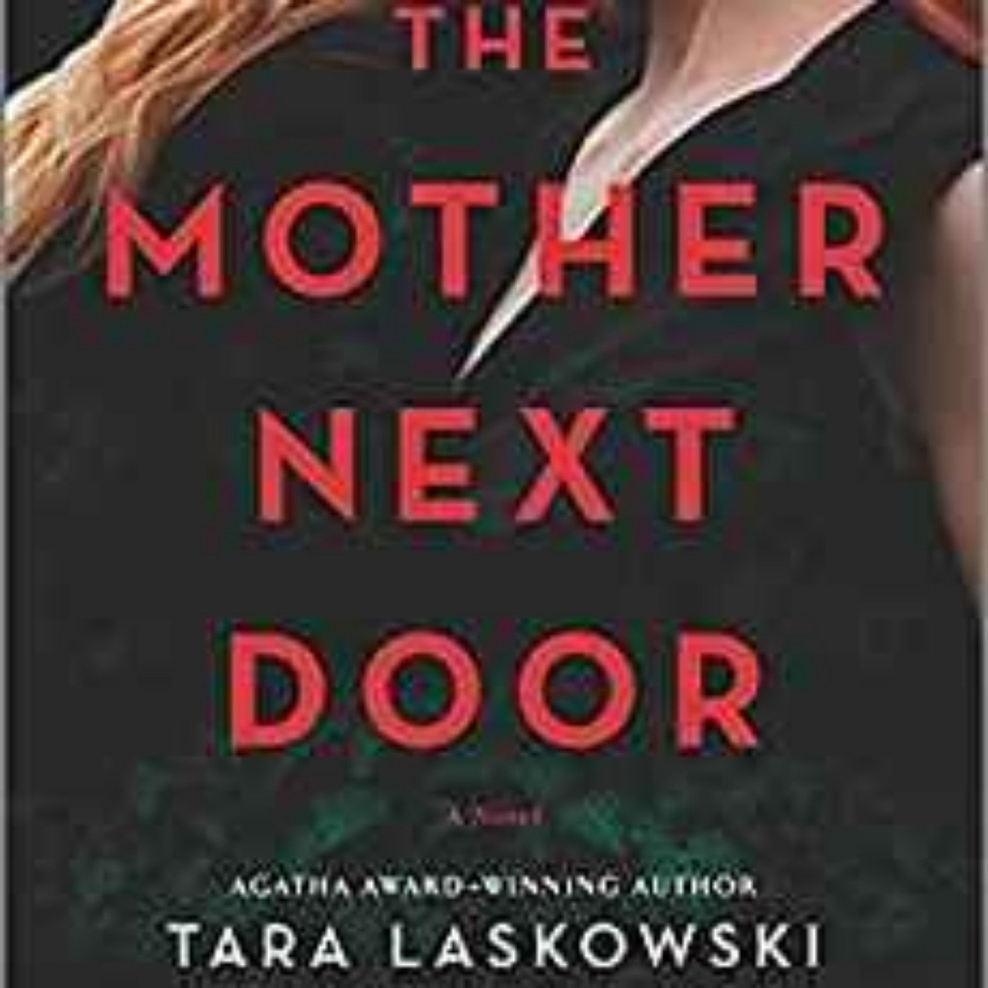 Tara Laskowski - The Mother Next Door