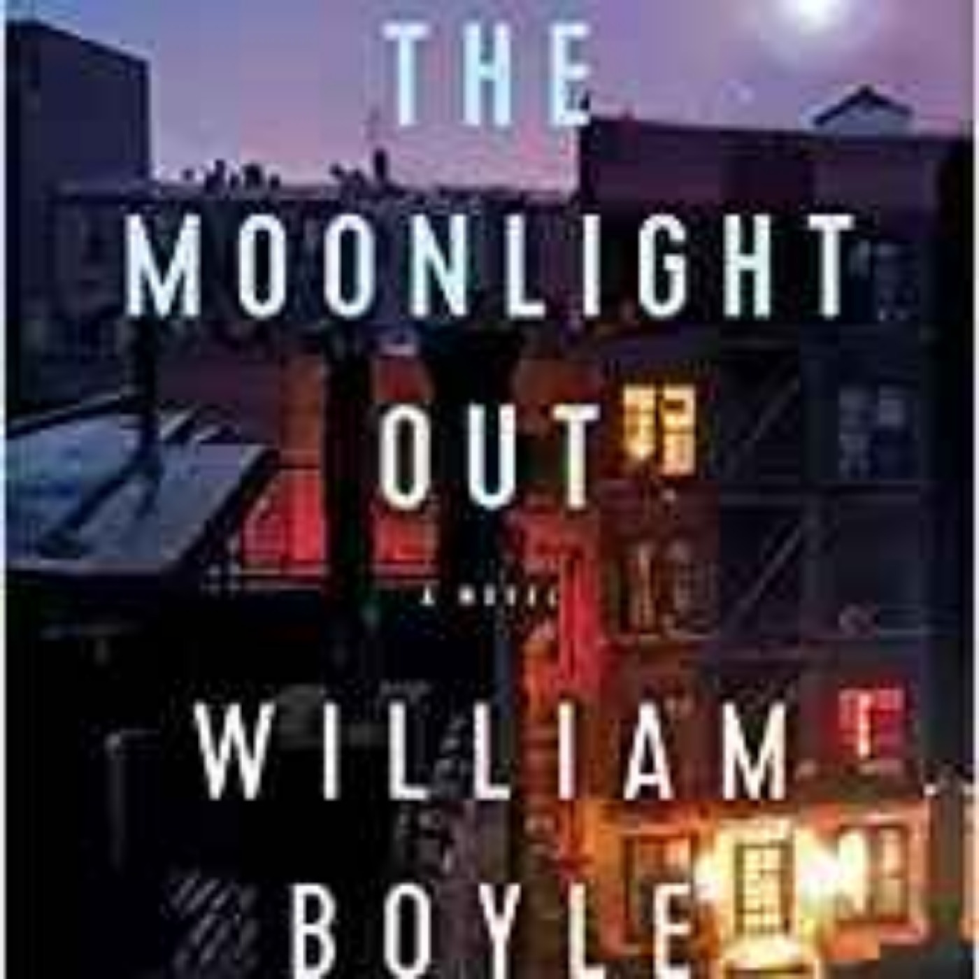 cover art for William Boyle - Shoot the Moonlight Out