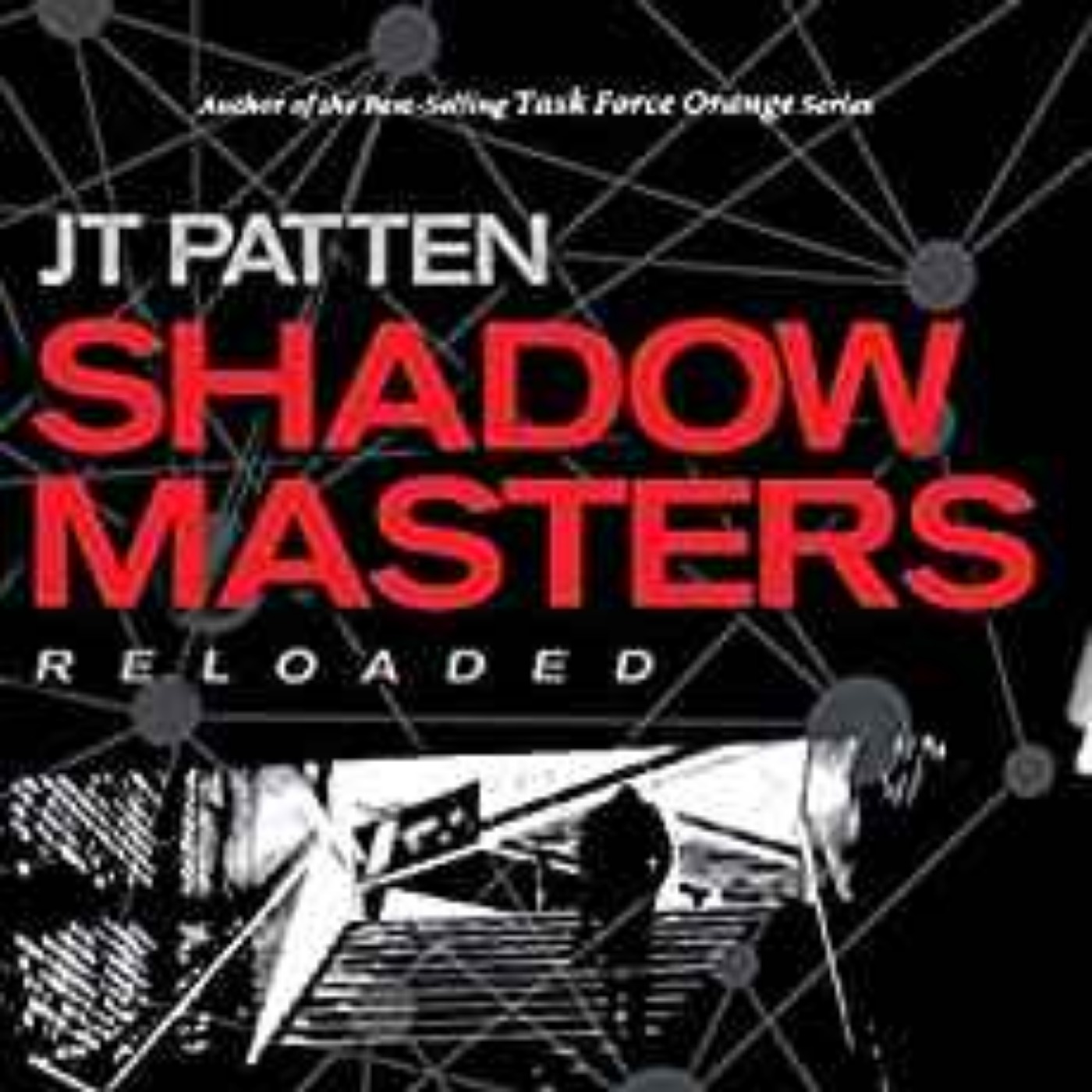 J.T. Patten - Shadow Masters Reloaded