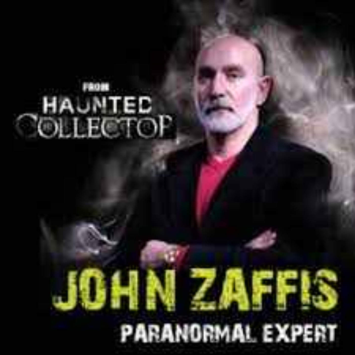 JOHNNY ZAFFIS - HAUNTED COLLECTOR