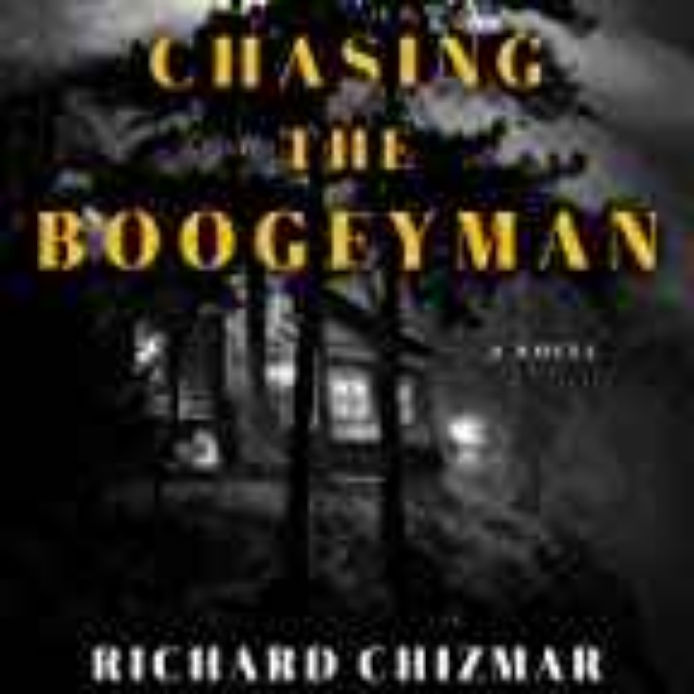 Richard Chizmar - Chasing the Boogeyman