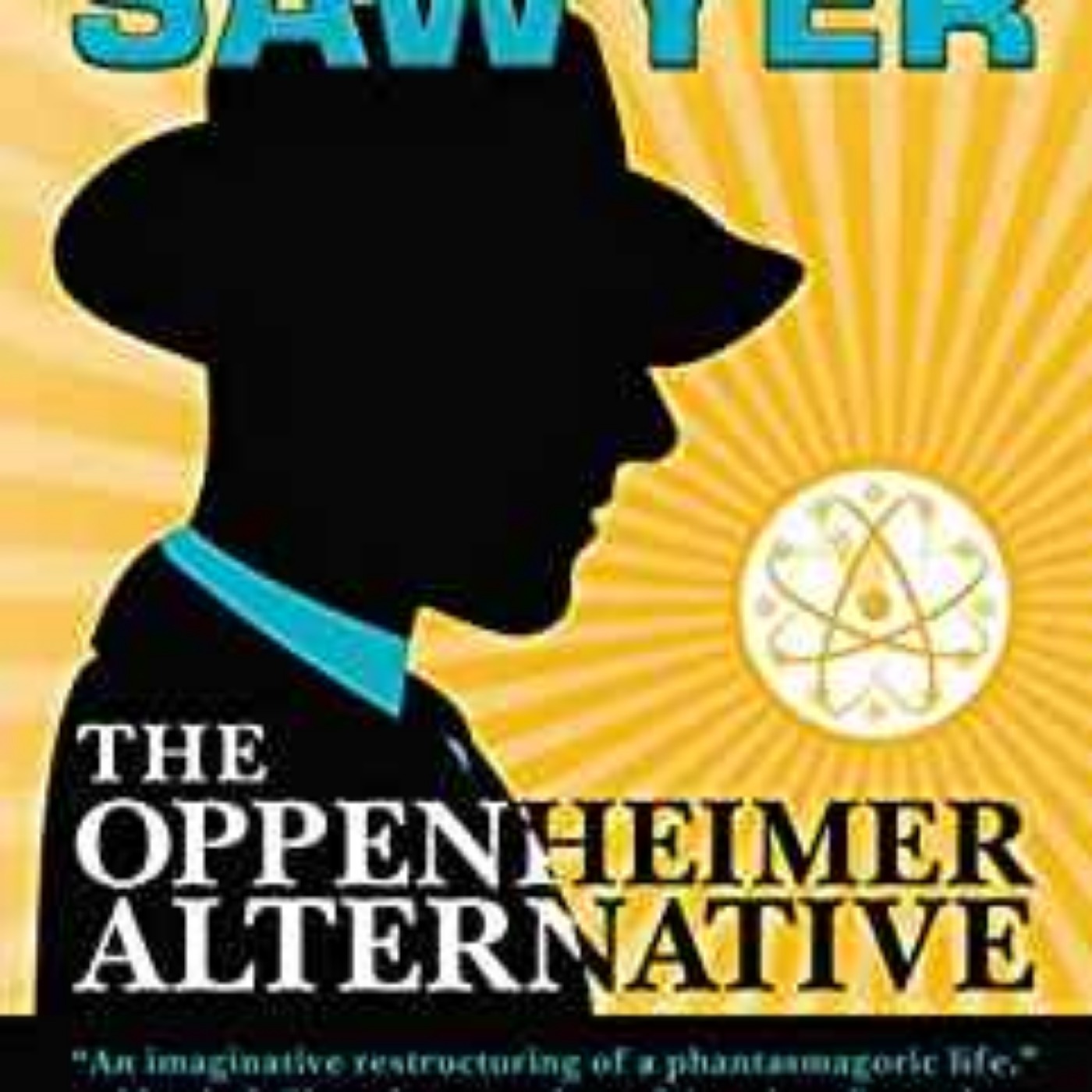 Robert J. Sawyer - Oppenheimer Alternative