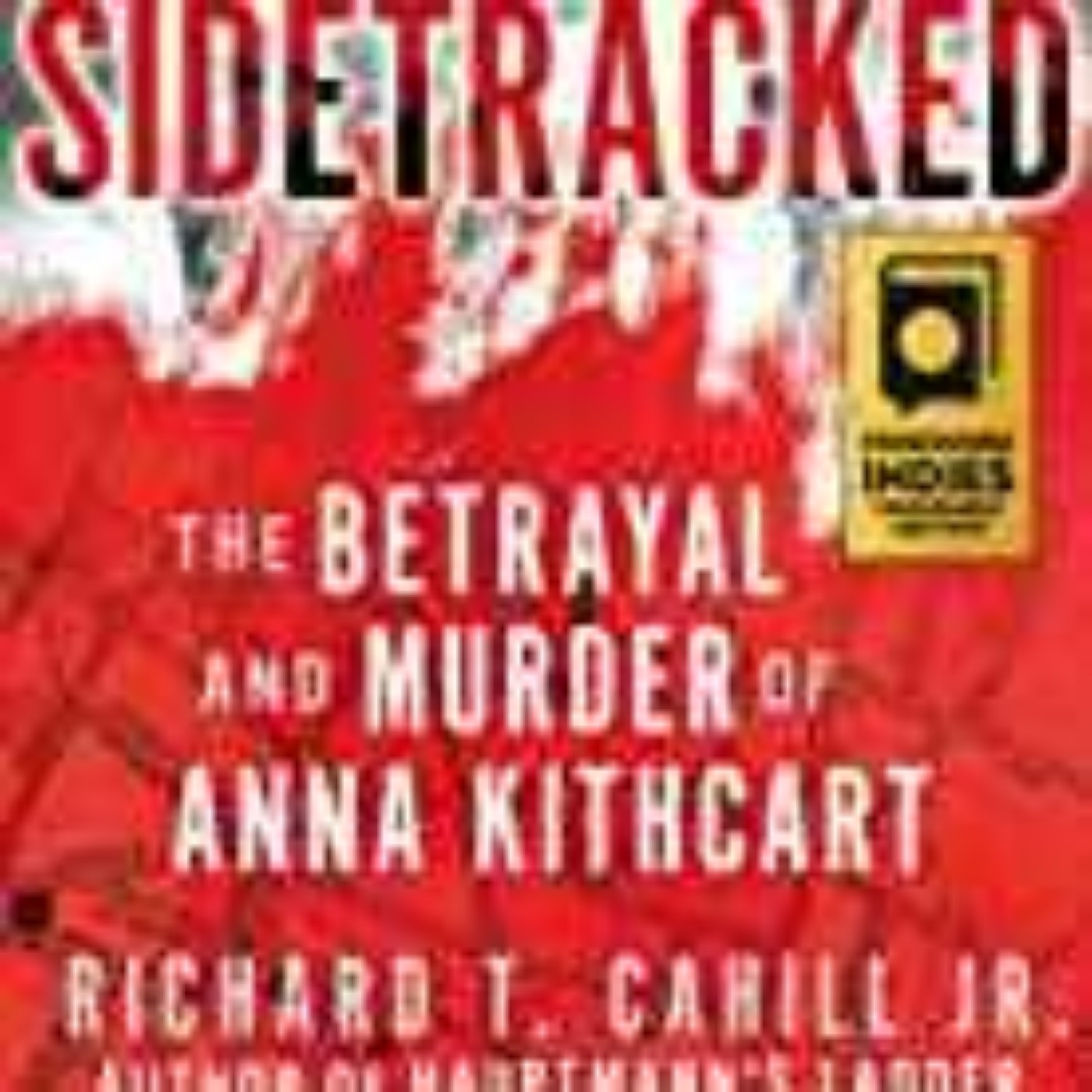 Richard T Cahill Jr. - Sidetracked