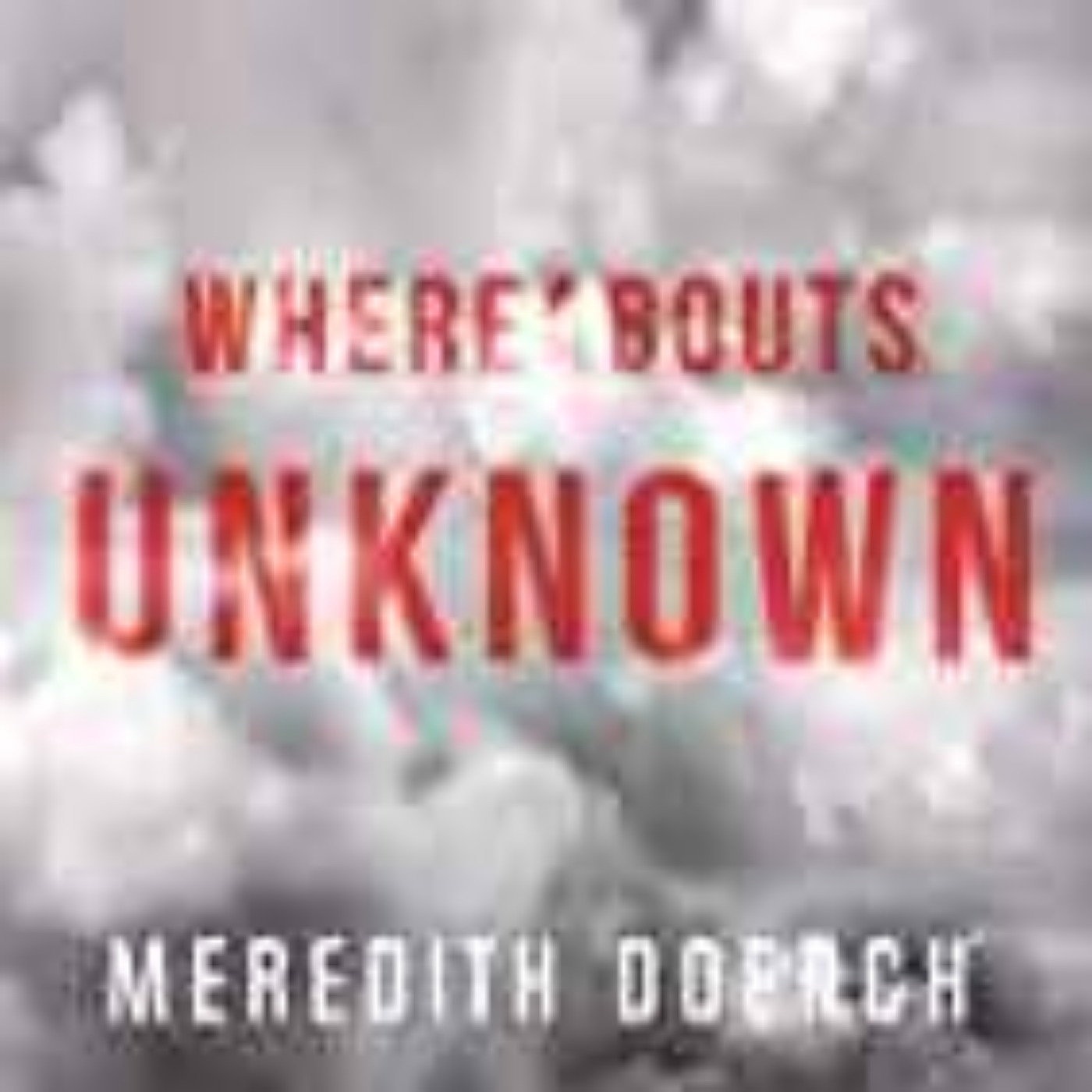 cover art for Meredith Doench - Whereabouts Unknown 