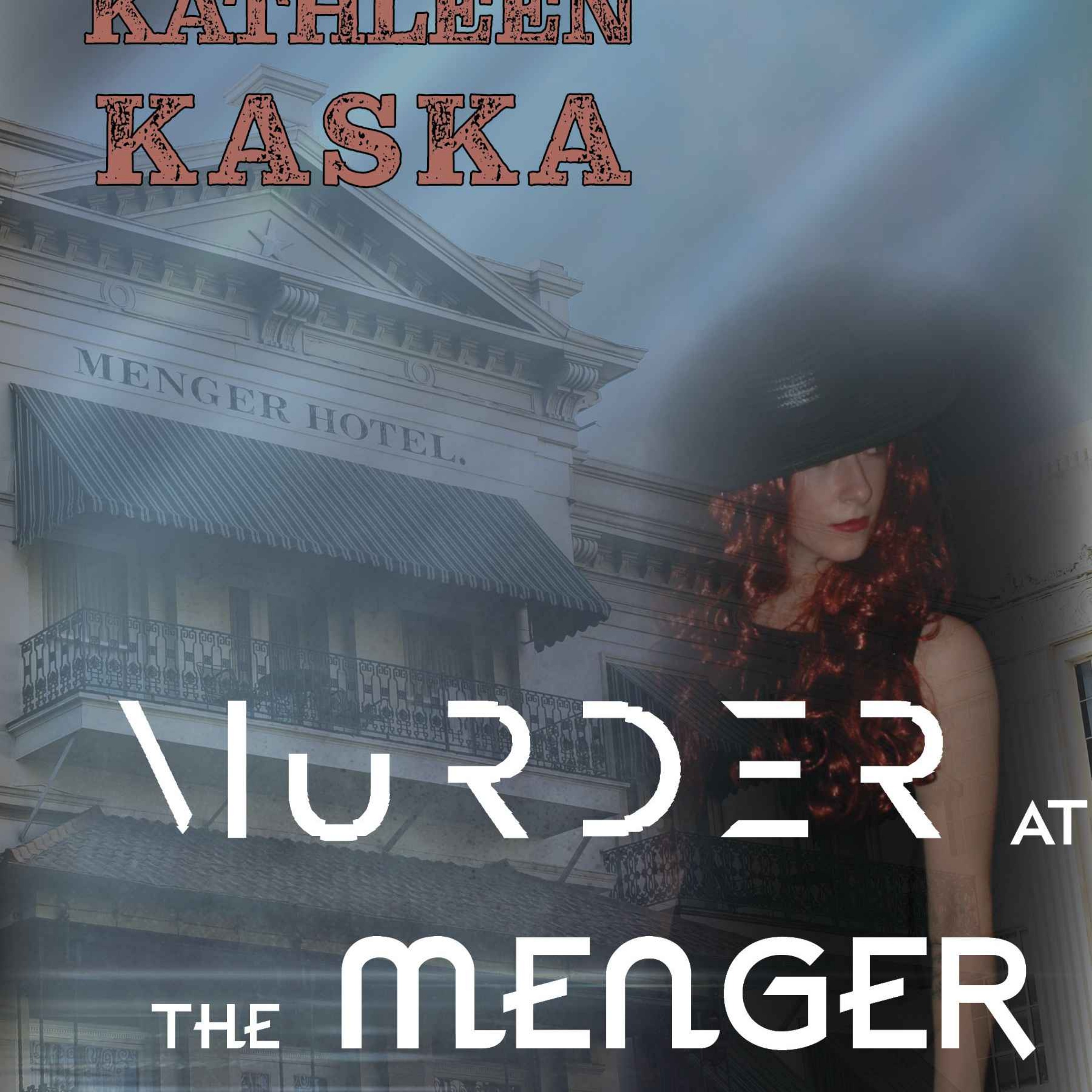 Kathleen Kaska - Murder at the Menger