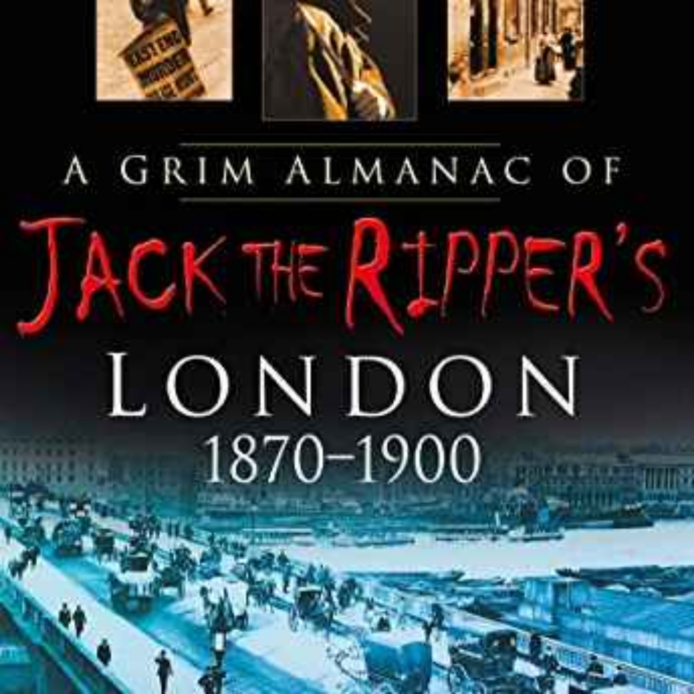 NEIL STOREY - JACK THE RIPPER'S LONDON (JACK THE RIPPER )