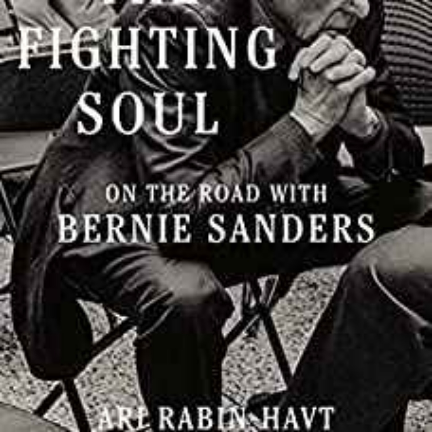 Ari Rabin-Havt - The Fighting Soul