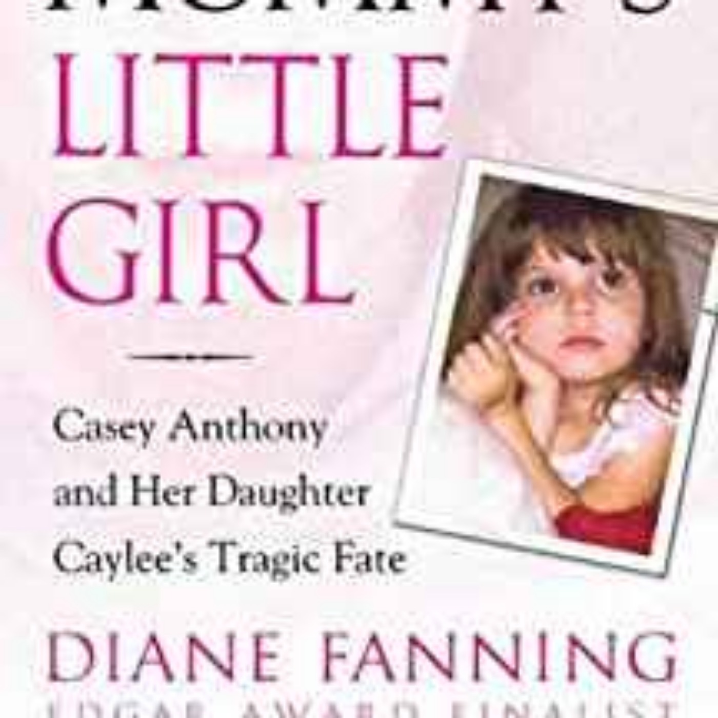 Dianne Fanning - Casey Anthony Case