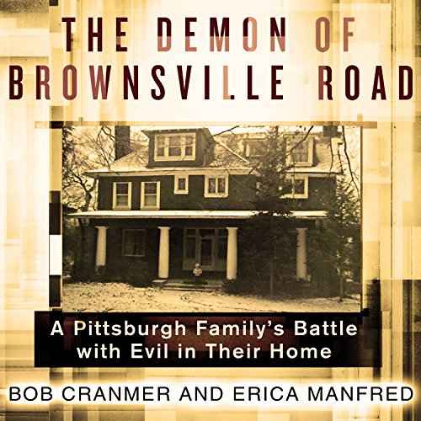 Bob Cramner - The Demon of Brownsville Road