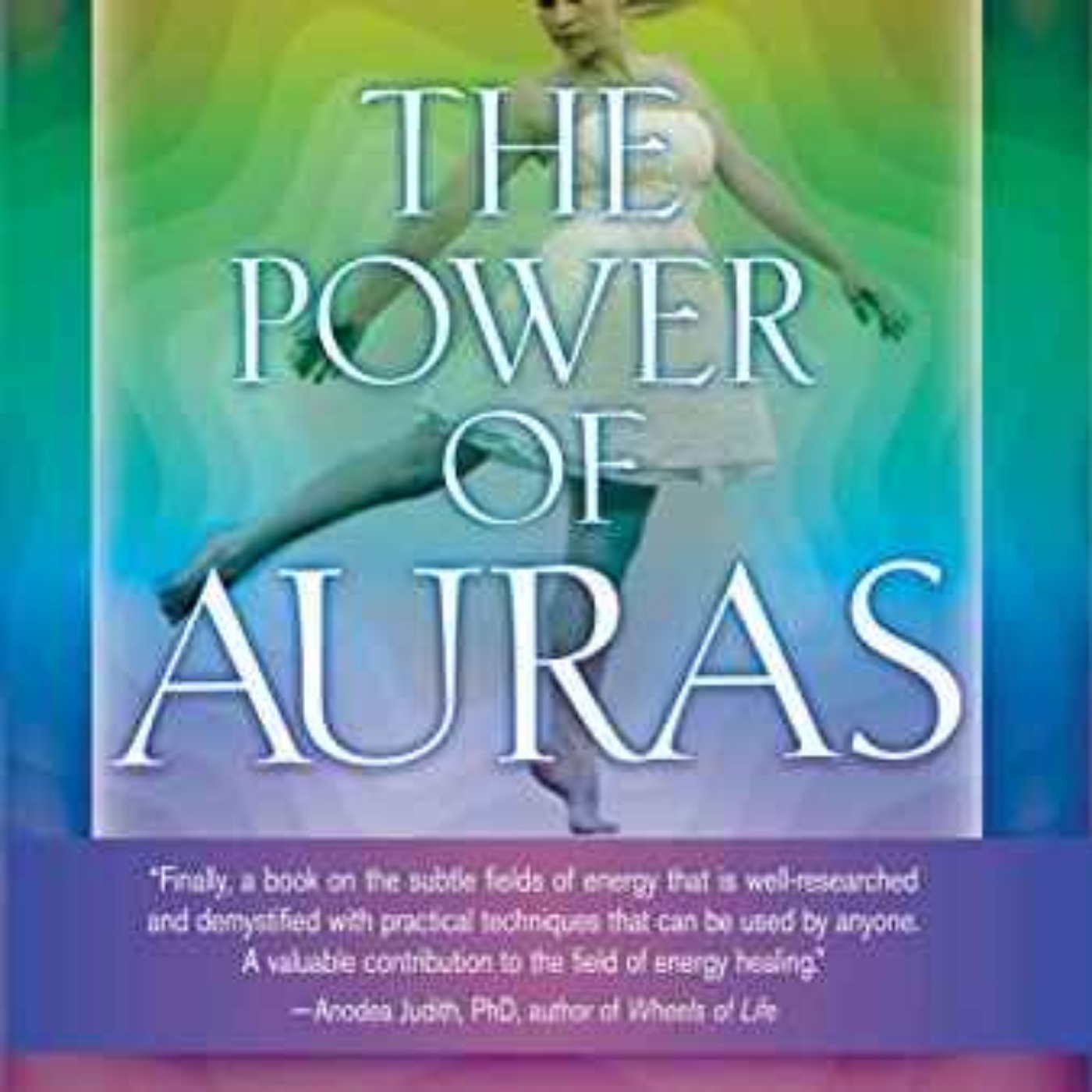 Dr. Susan Shumsky - Power of Auras