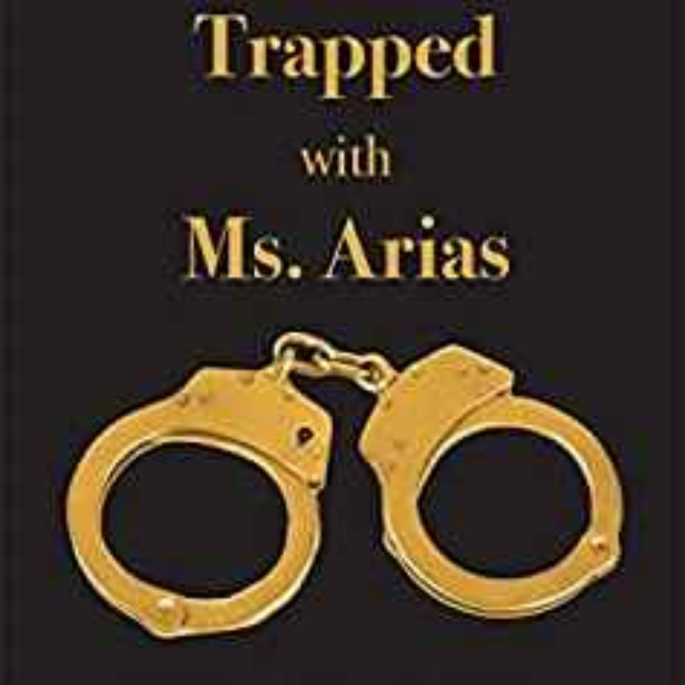 Kirk Nurmi - Trapped with Ms. Arias Book 1