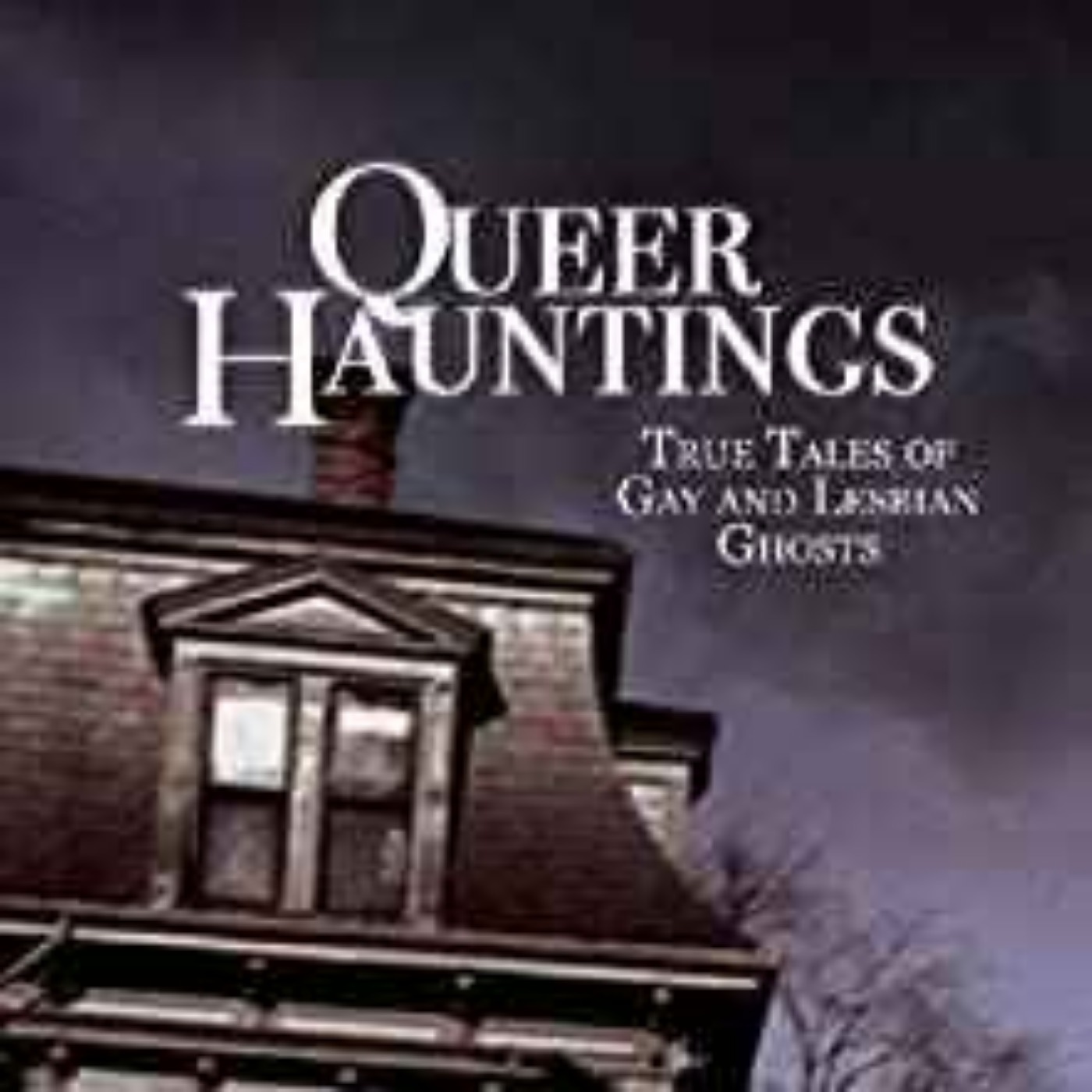 Ken Summers - Queer Hauntings