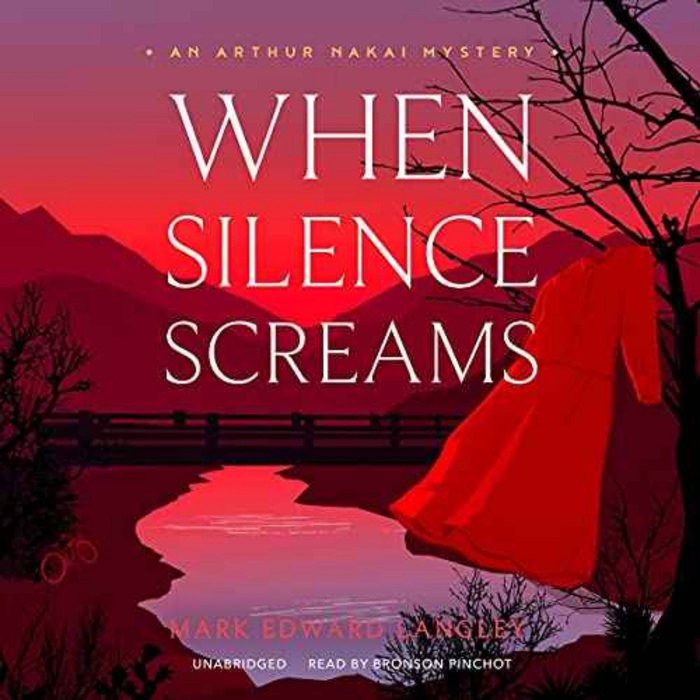 cover art for Mark Edward Langley - When Silence Screams :The Arthur Nakai Mysteries, Book 3