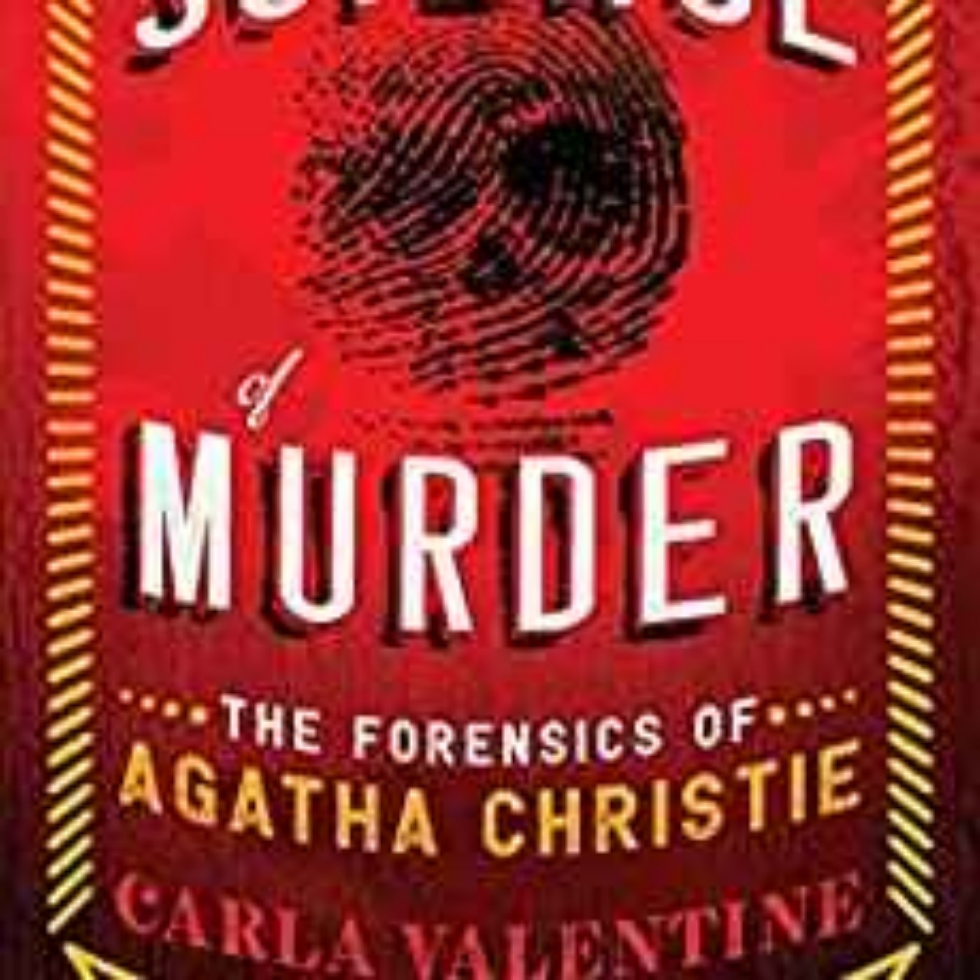 Carla Valentine - Science of Murder : Forensics of Agatha Christie