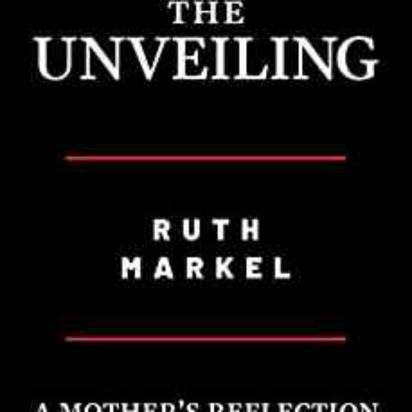 Ruth Markel - Unveiling