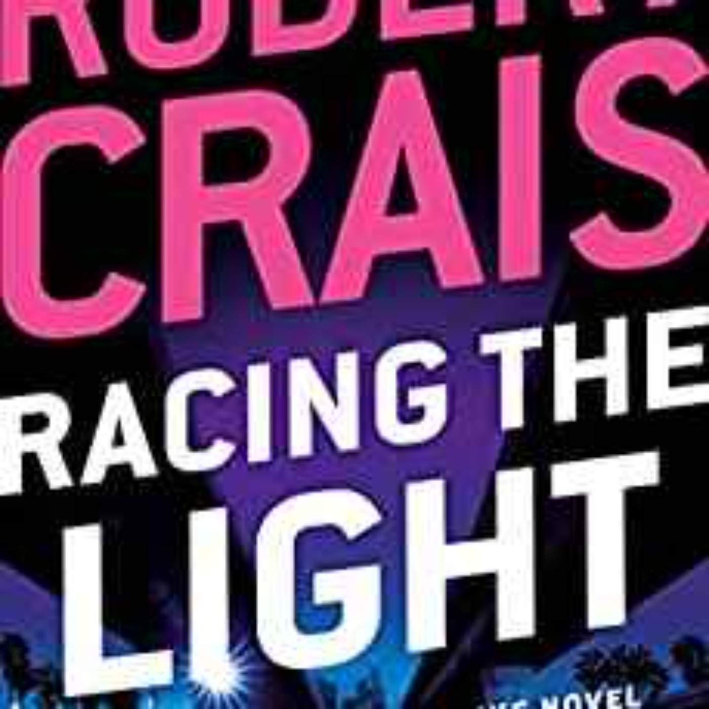 Robert Crais - Racing the Light